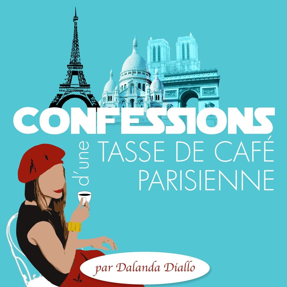 Show cover of Confessions d'une tasse de café parisienne