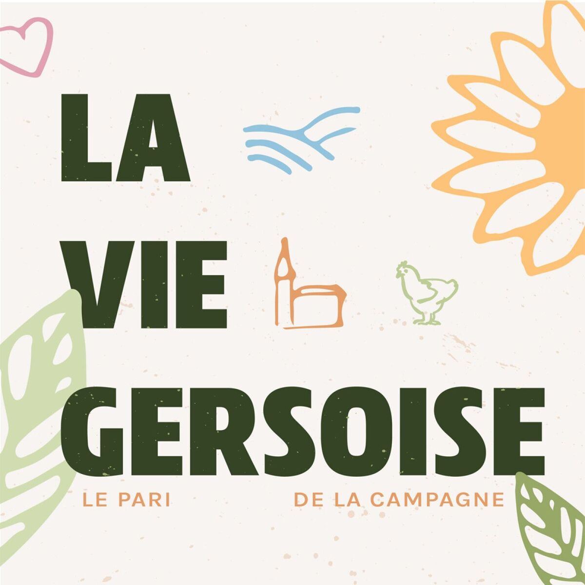 Show cover of La Vie Gersoise | Le pari de la campagne