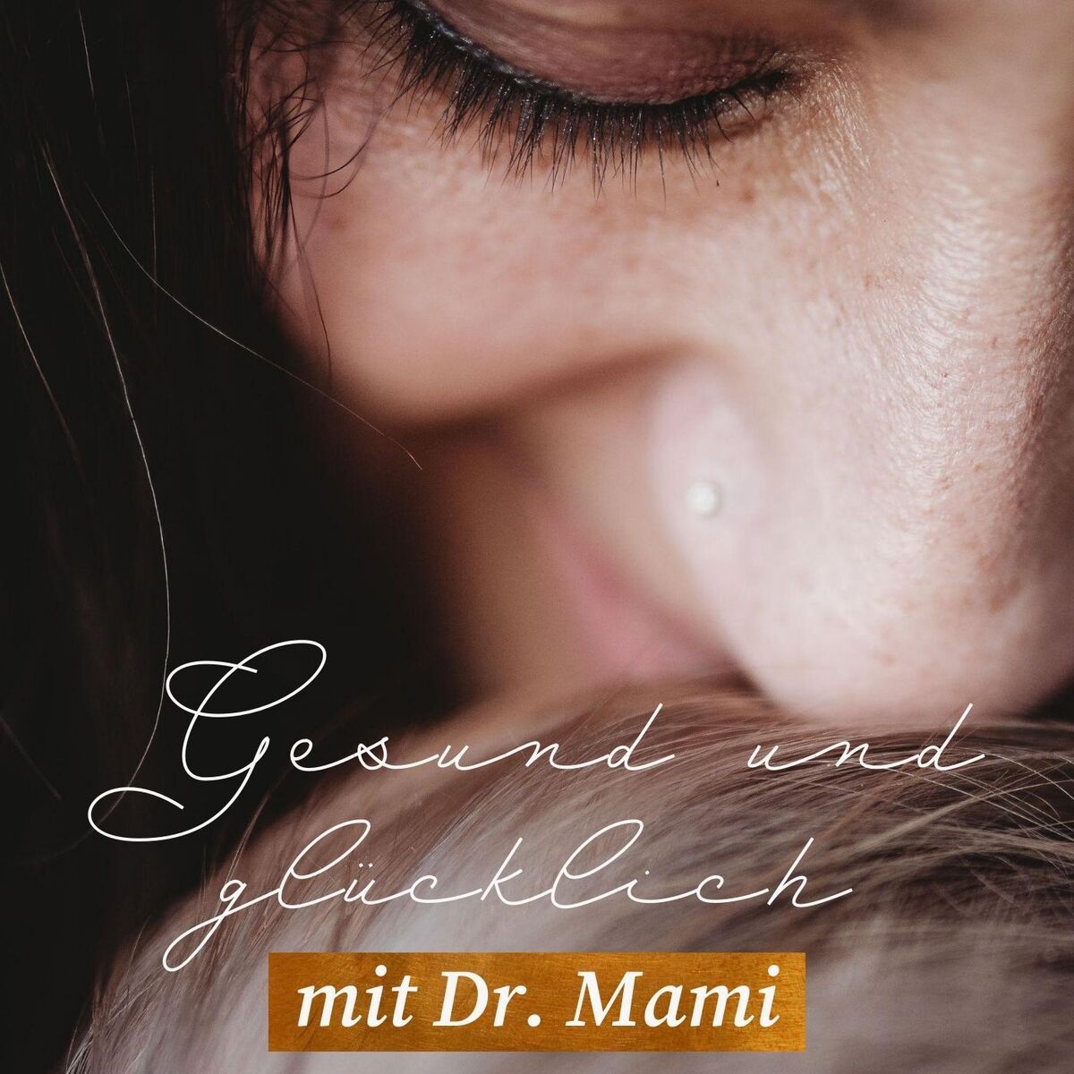 Show cover of Gesund und glücklich mit Dr. Mami - Der Familienpodcast
