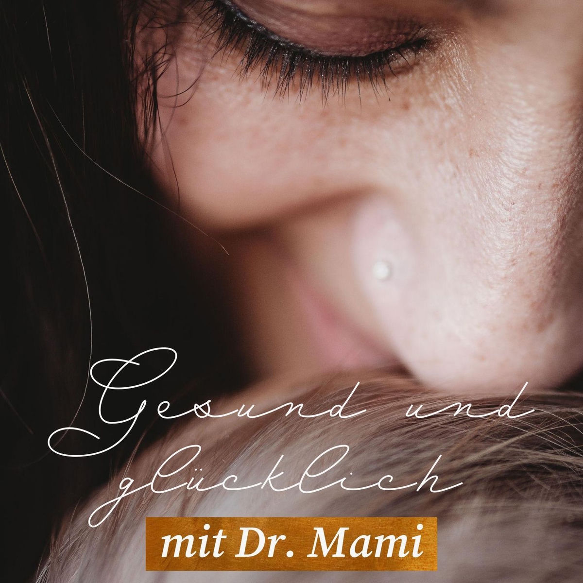 Show cover of Gesund und glücklich mit Dr. Mami - Der Familienpodcast