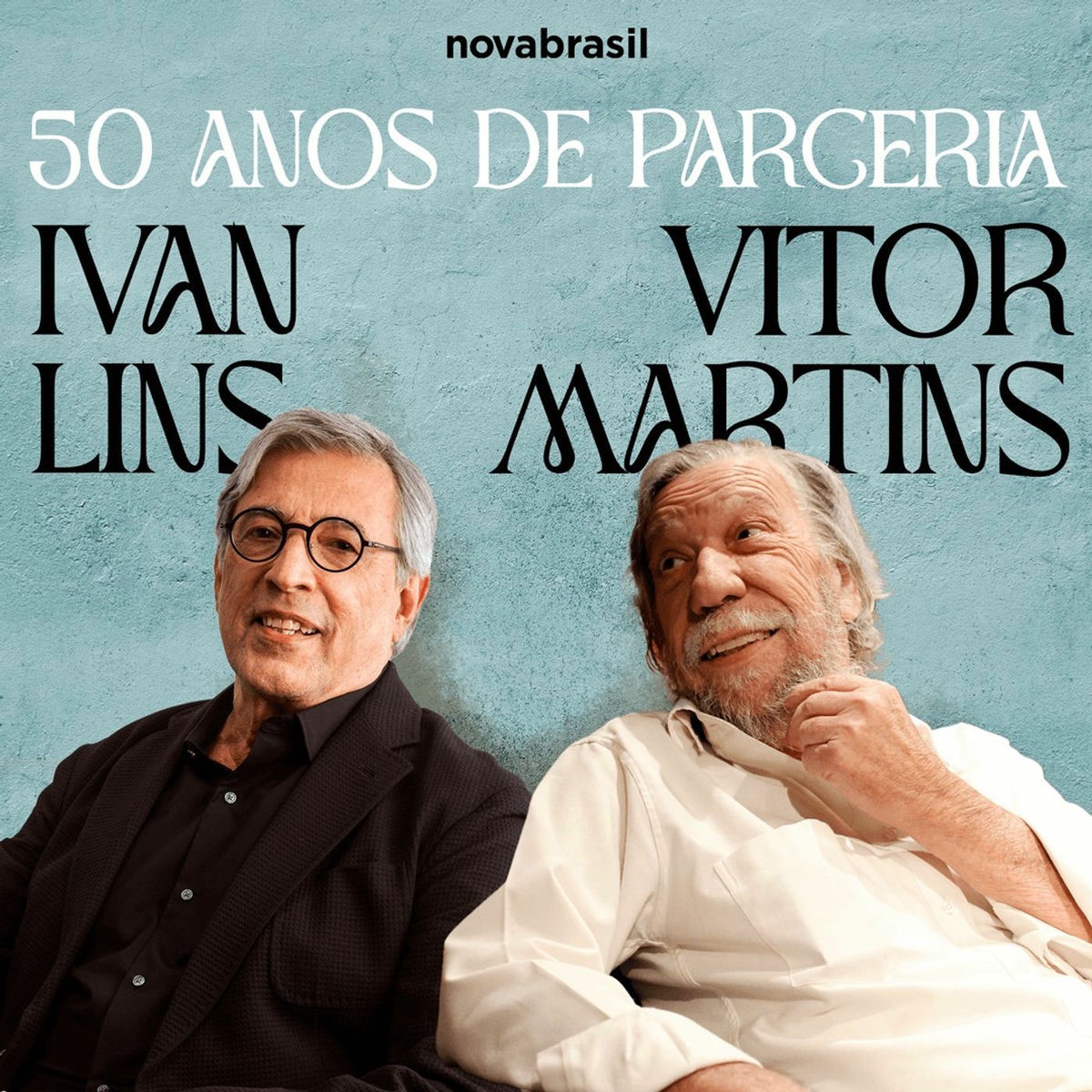 Show cover of Ivan Lins e Vitor Martins: 50 anos