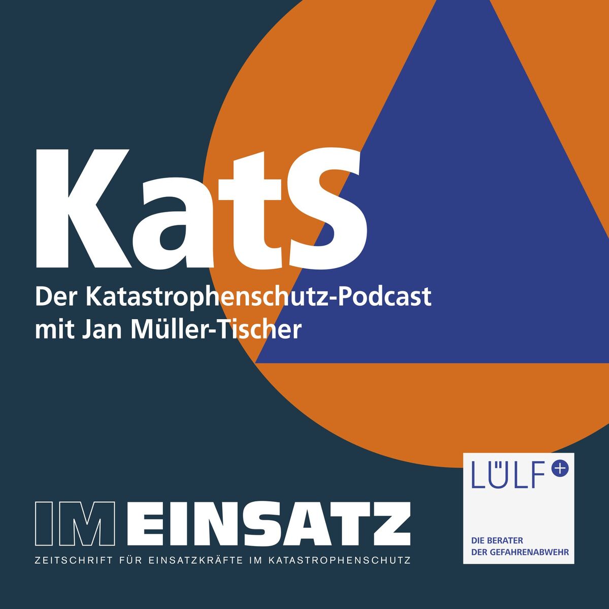 Show cover of IM EINSATZ – Der Podcast für den Katastrophenschutz