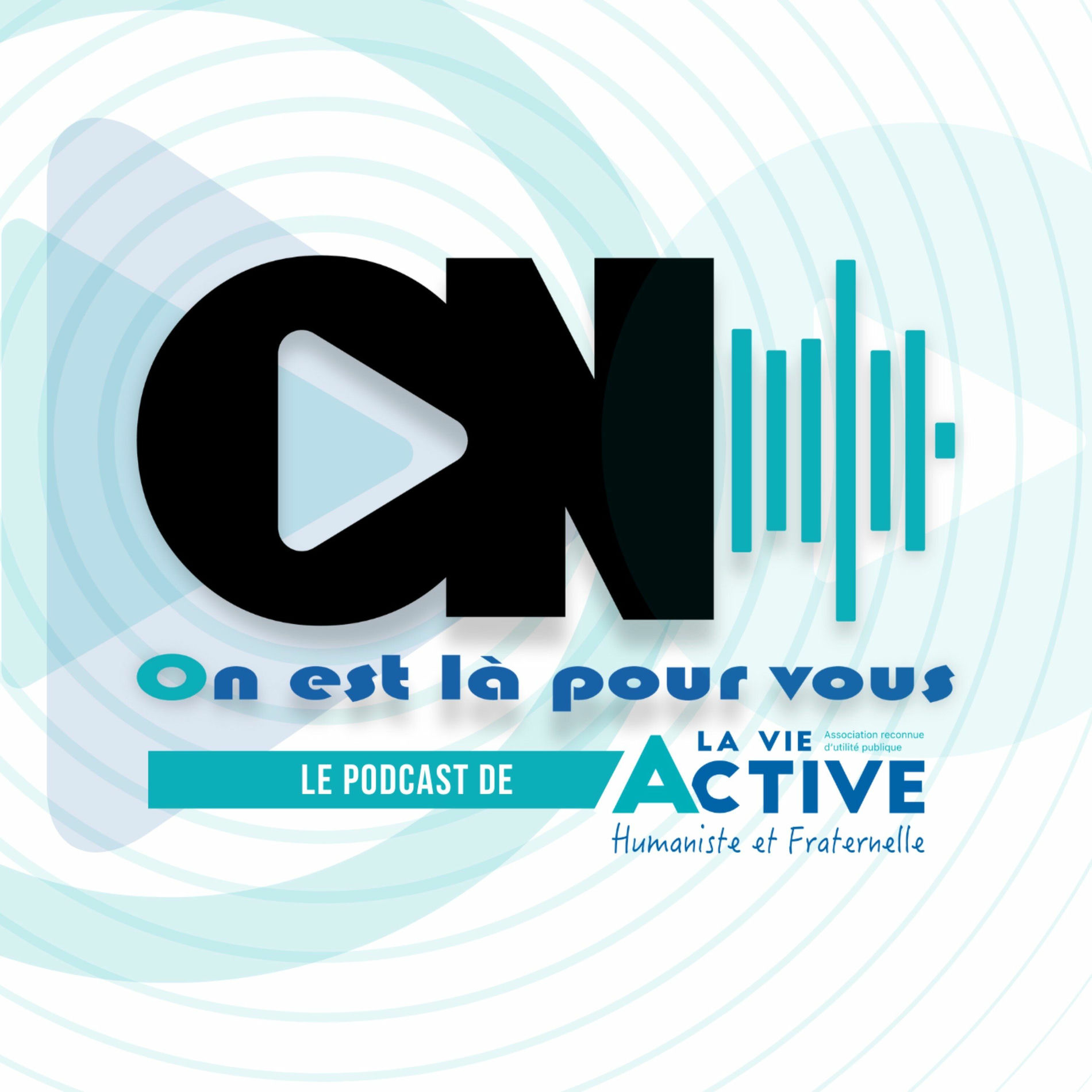 Show cover of On est là pour vous - La Vie Active