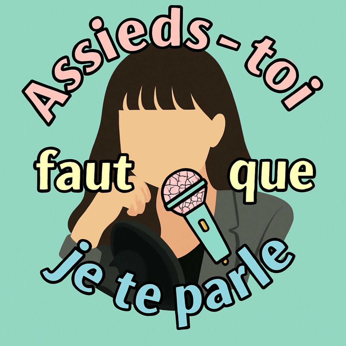 Show cover of Assieds-toi faut que je te parle