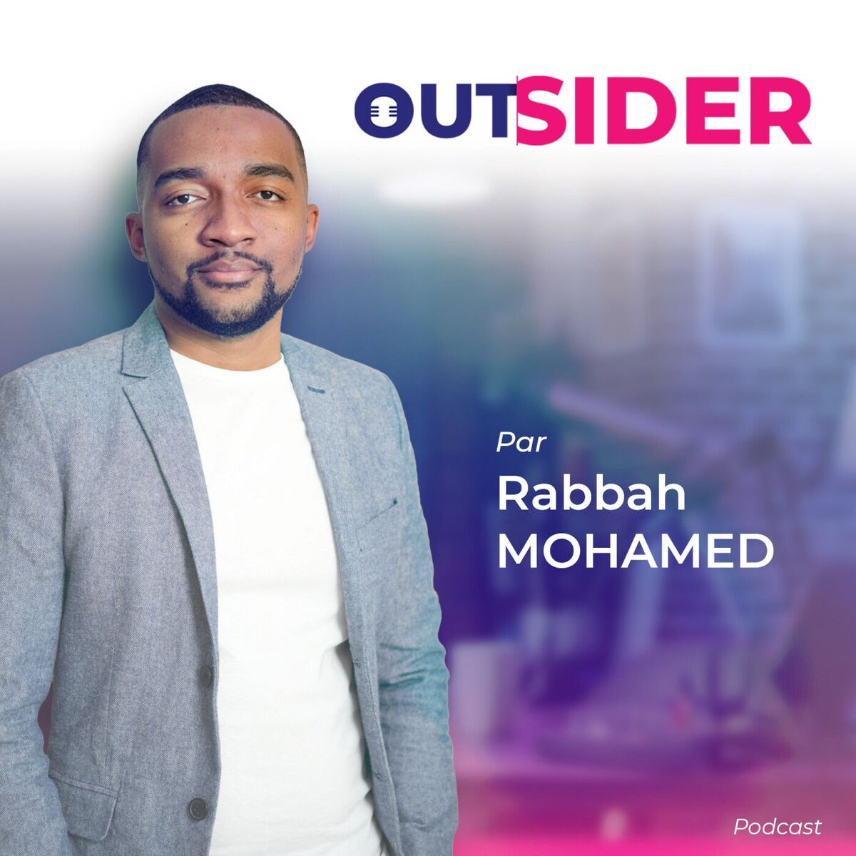 Show cover of OUTSIDER | Podcast par Rabbah MOHAMED