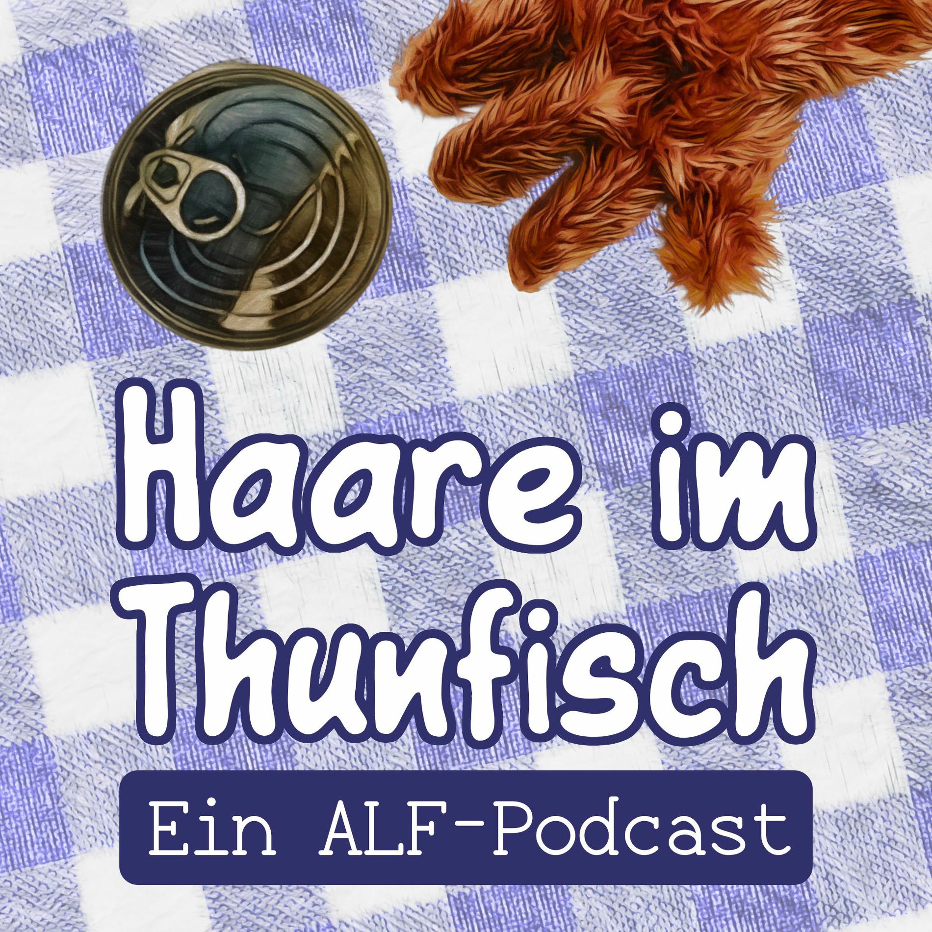 Show cover of Haare im Thunfisch – Ein ALF-Podcast