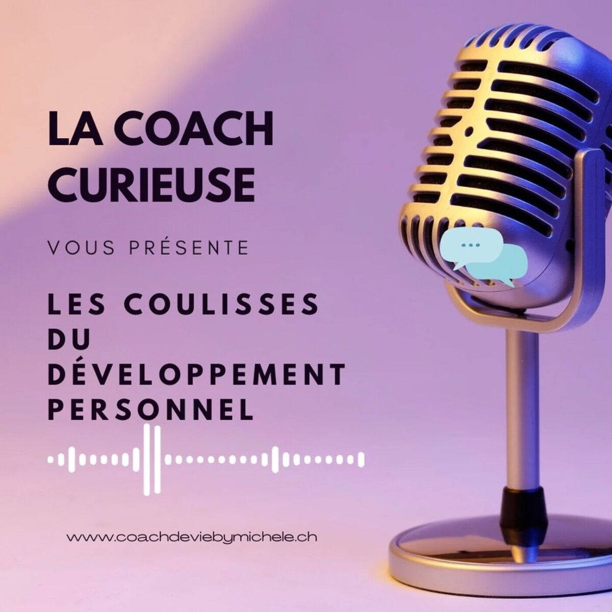 Show cover of La coach curieuse vous emmène dans les coulisses du développement personnel