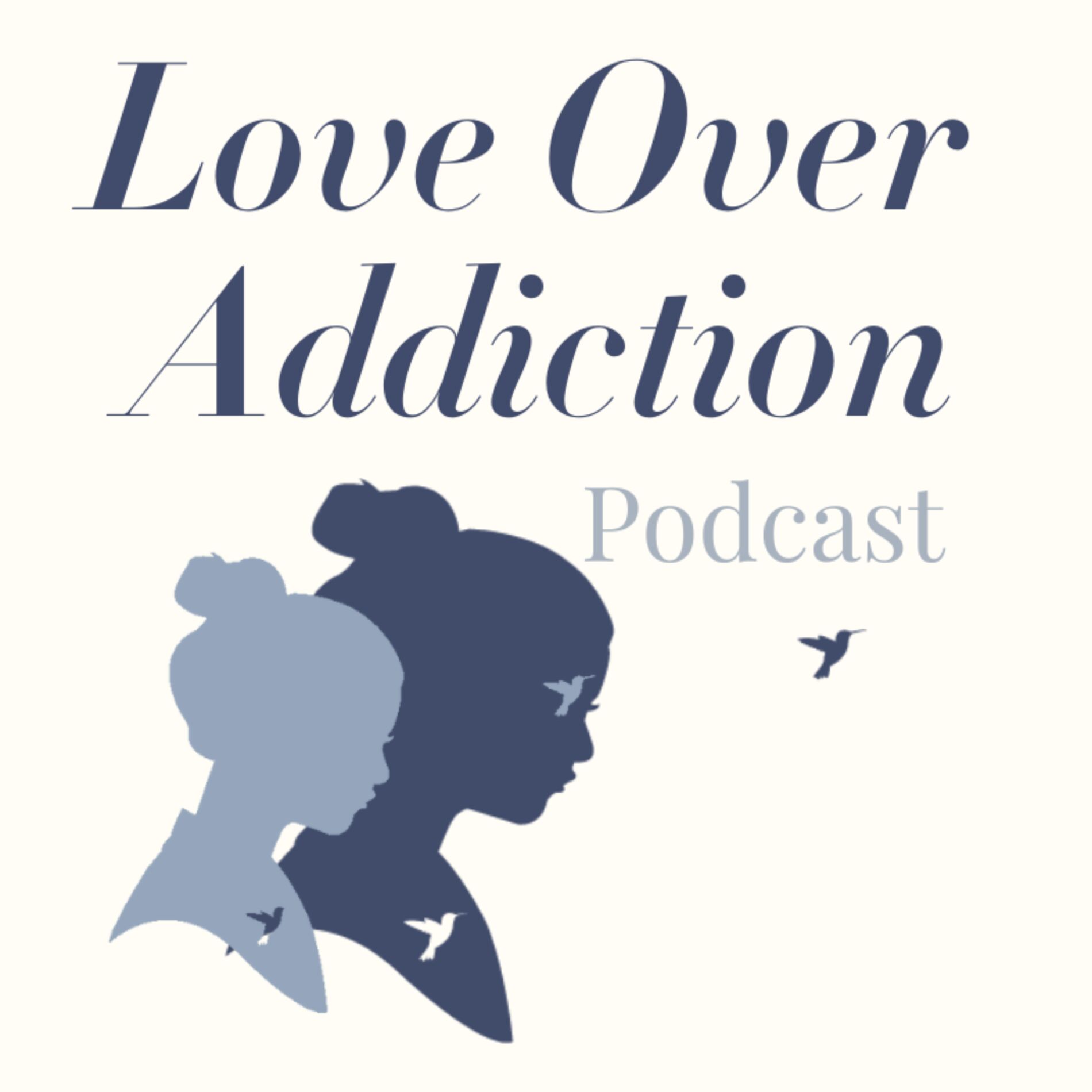 Show cover of Love Over Addiction