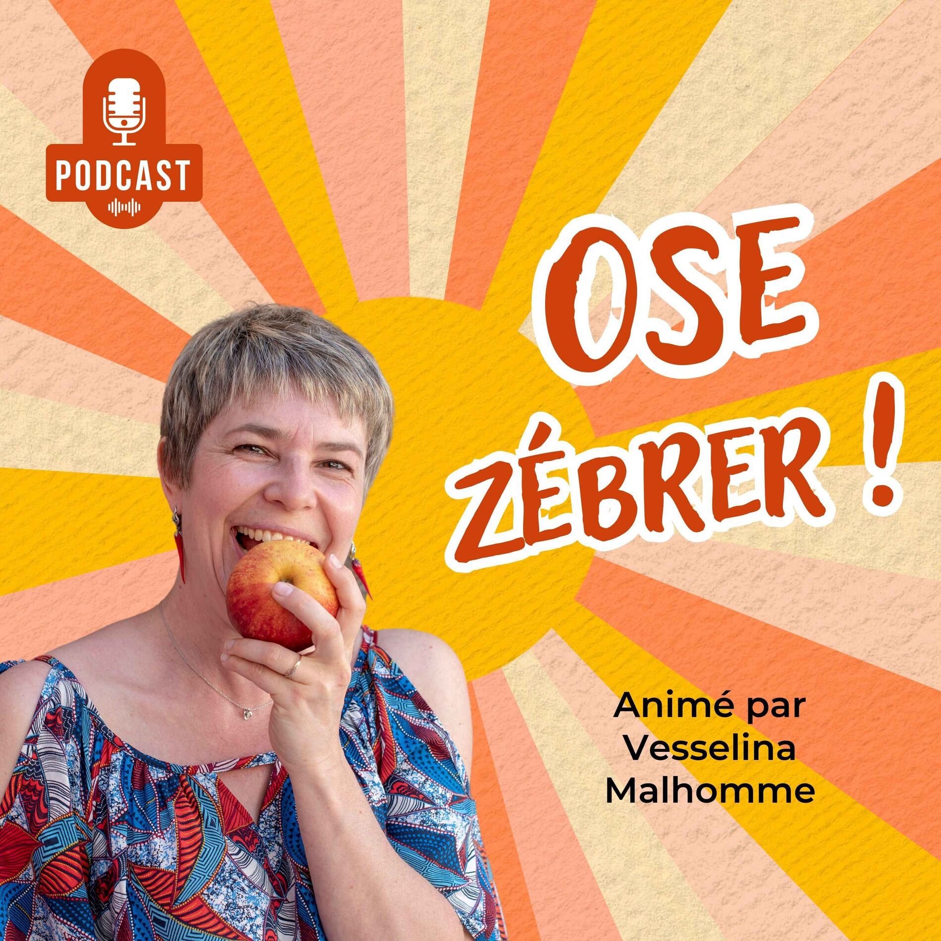 Show cover of Ose zébrer ! avec Vesselina Malhomme