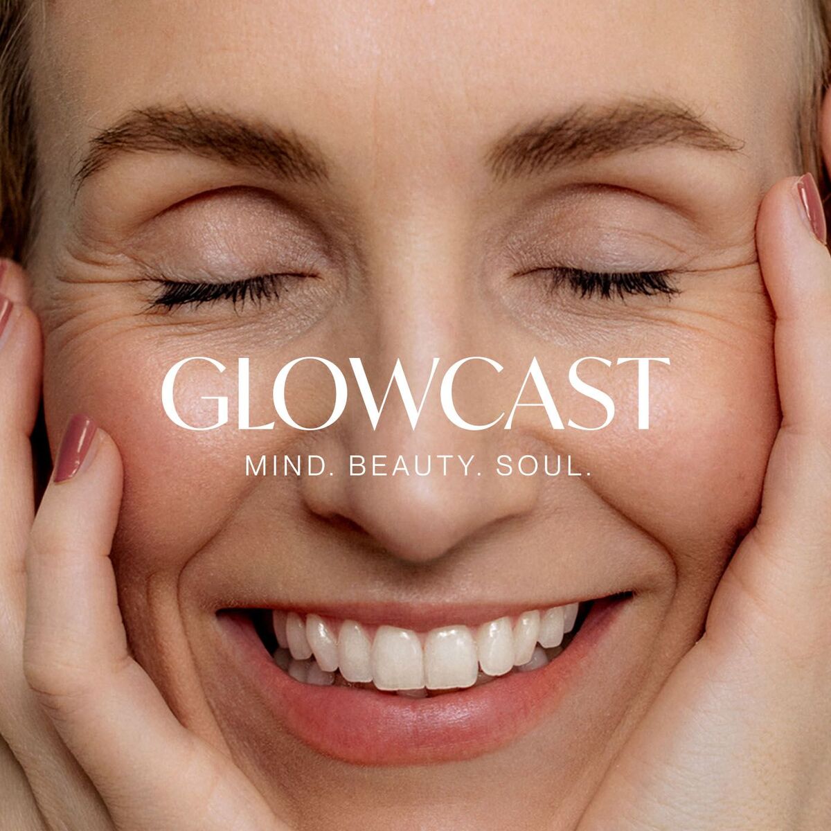 Show cover of GLOWCAST - Mind. Beauty. Soul.