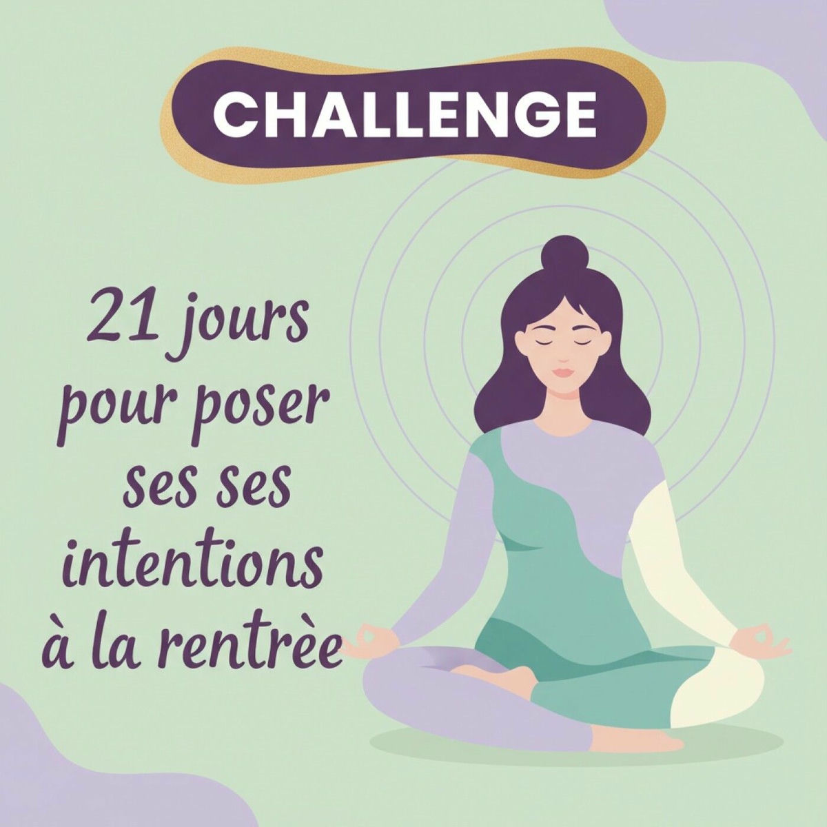 Show cover of Challenge 21 jours pour poser ses intentions à la rentrée | Méditation guidée & réflexion