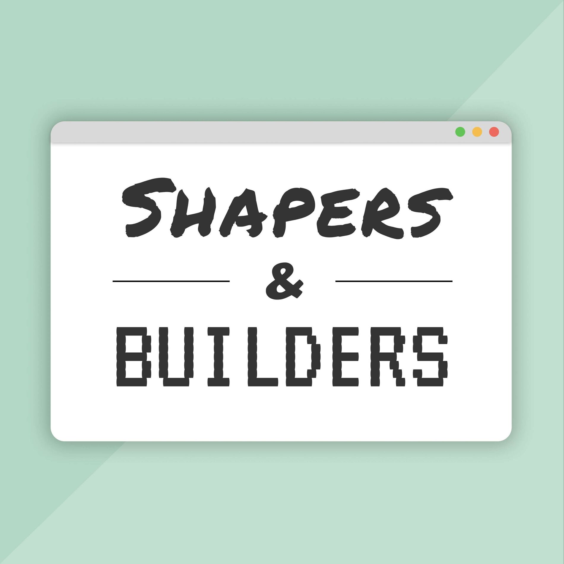 Show cover of Shapers & Builders