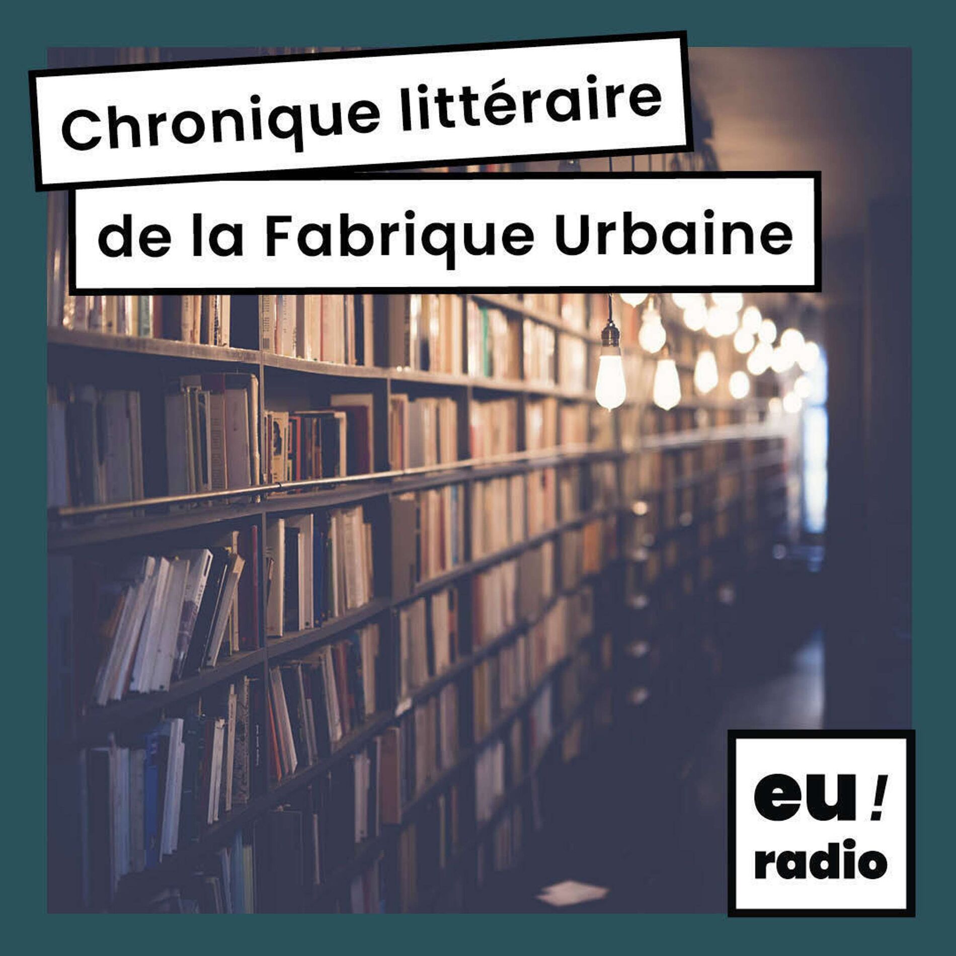 Show cover of La chronique littéraire de la Fabrique Urbaine