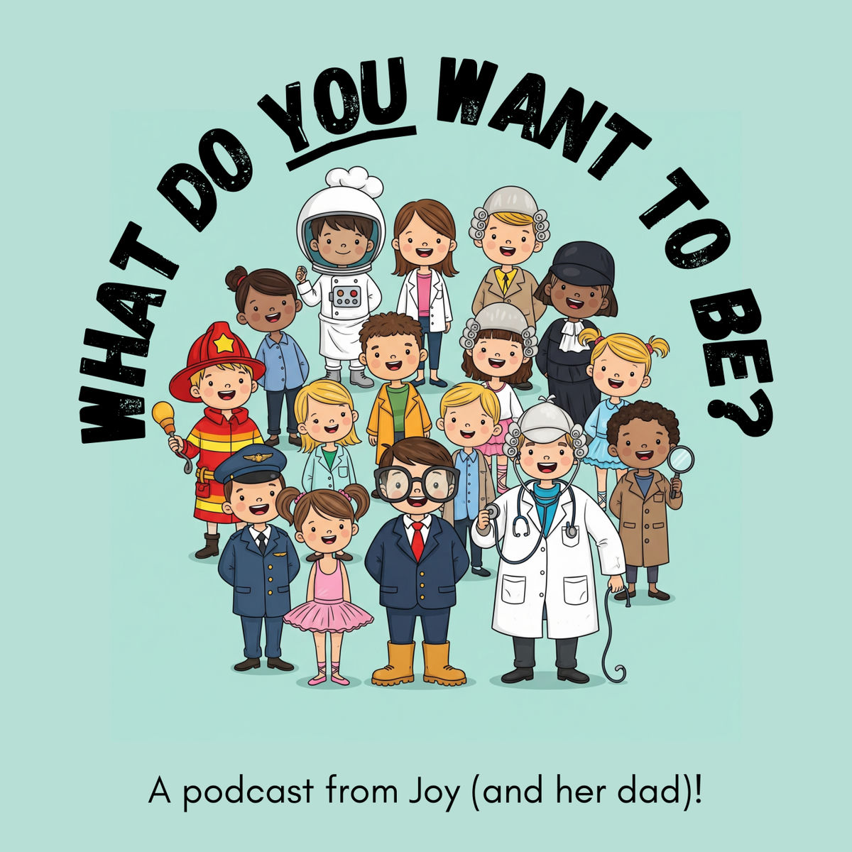 Show cover of What Do You Want To Be?