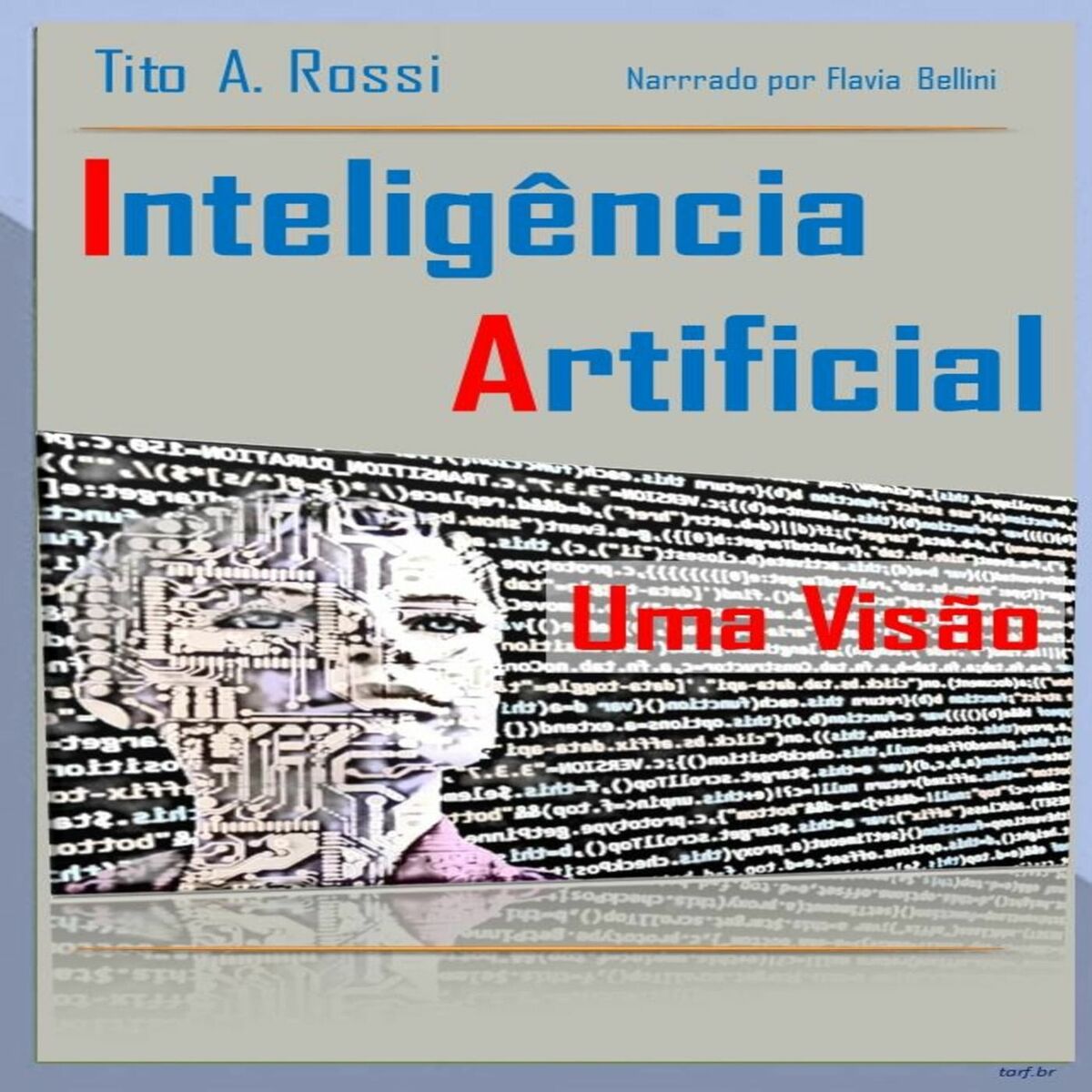 Show cover of Inteligência Artificial: Uma Visão