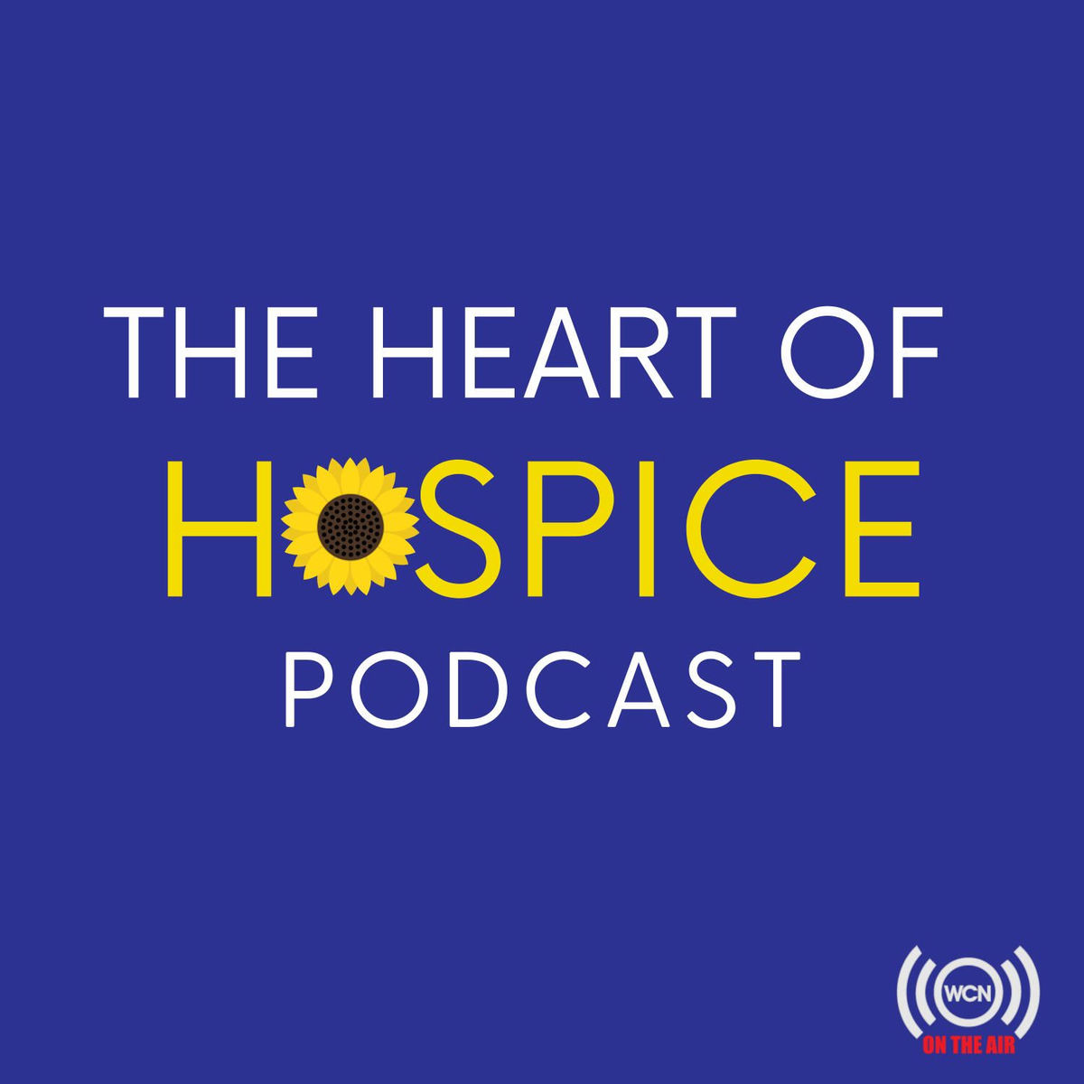 Show cover of The Heart of Hospice Podcast