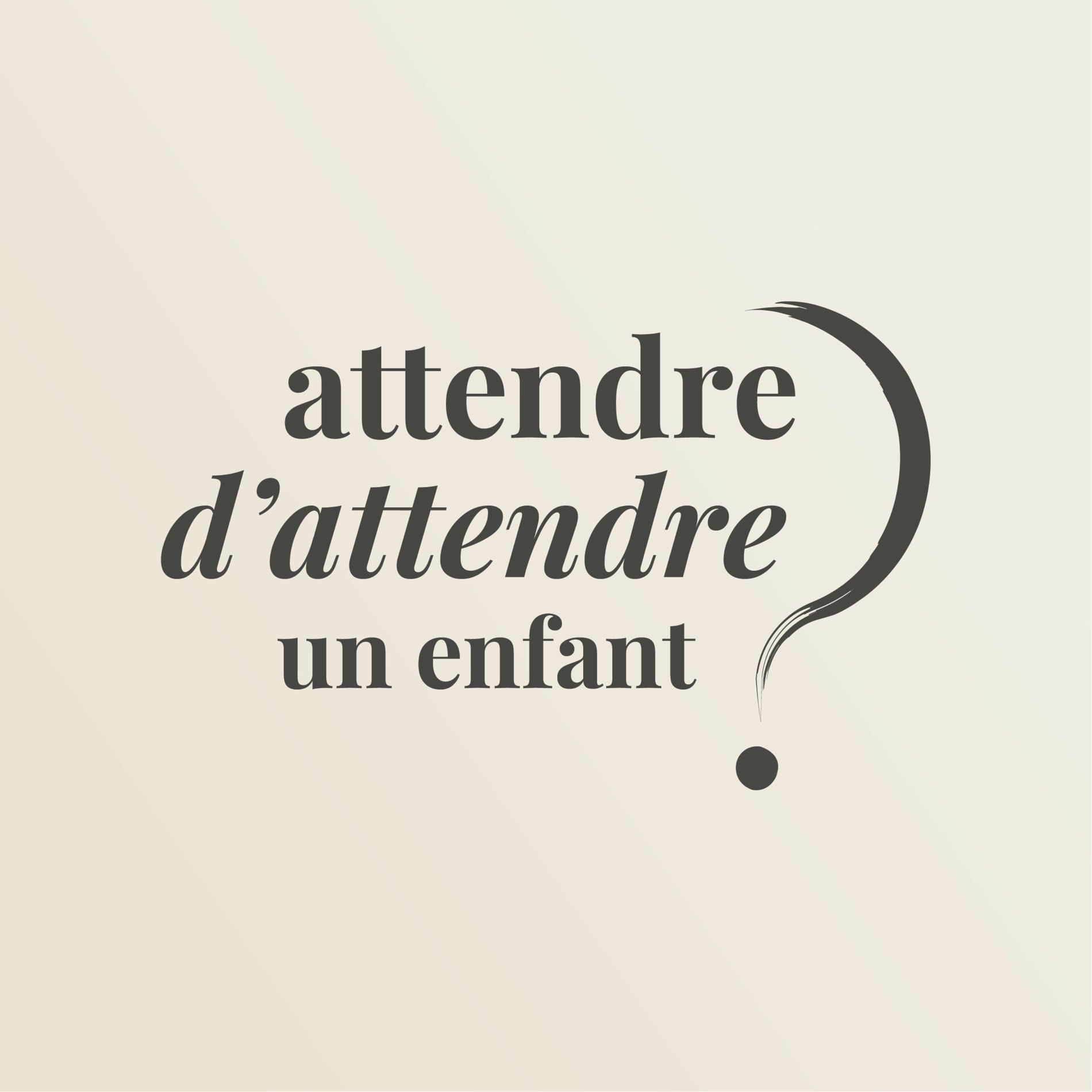 Show cover of Attendre d'attendre un enfant