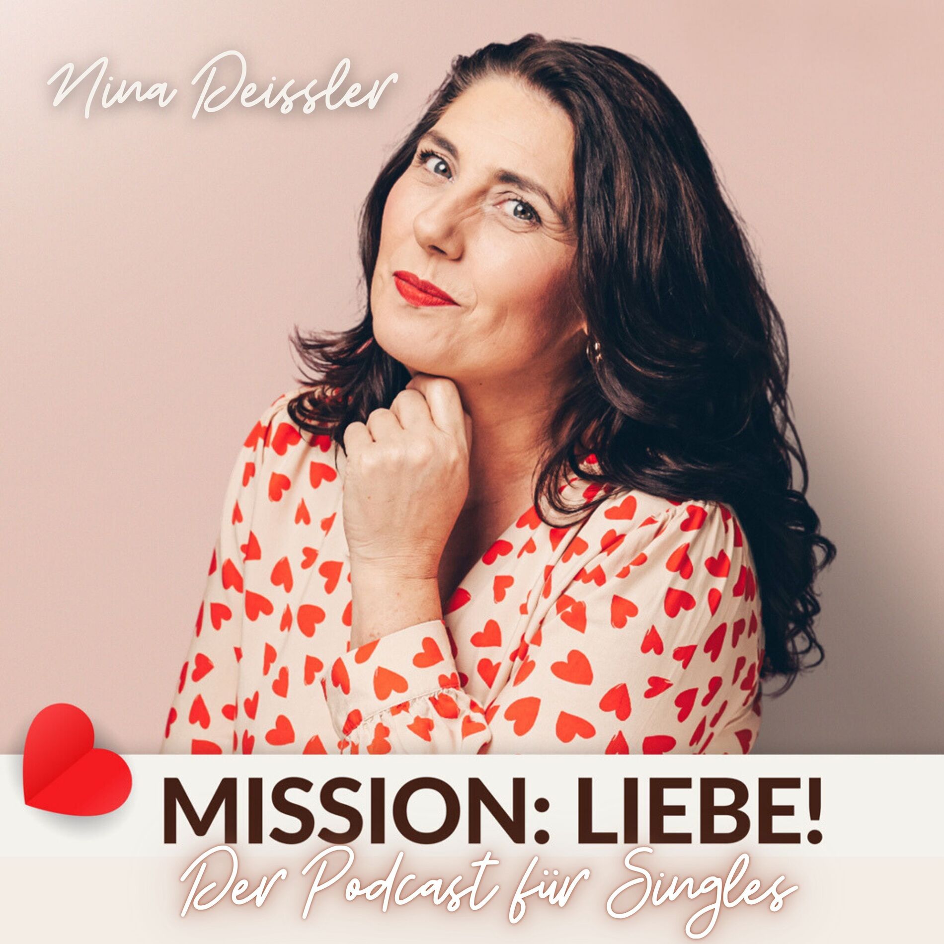 Show cover of Mission Liebe! Der Single-Podcast mit Nina Deissler