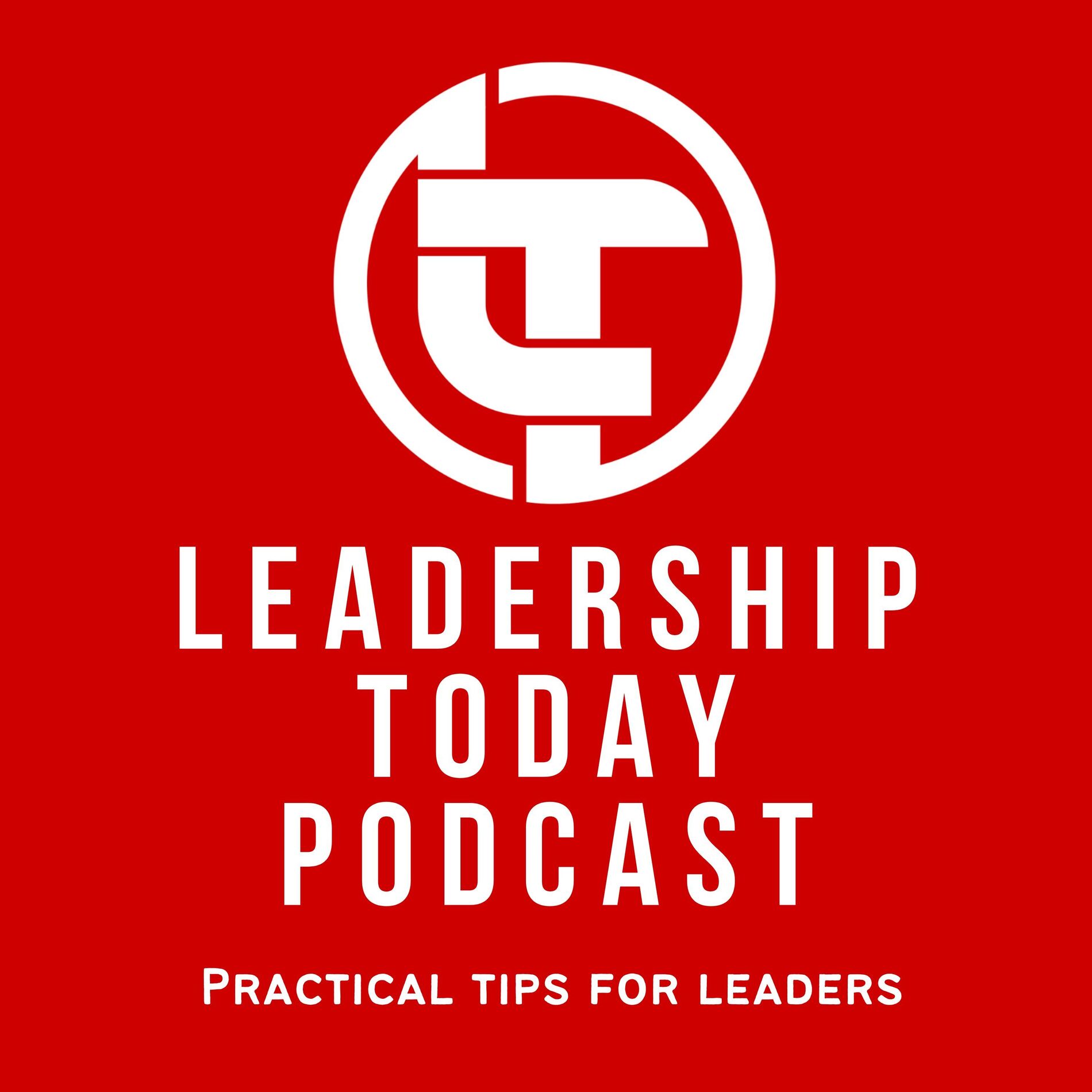 Show cover of Leadership Today - Practical Tips For Leaders