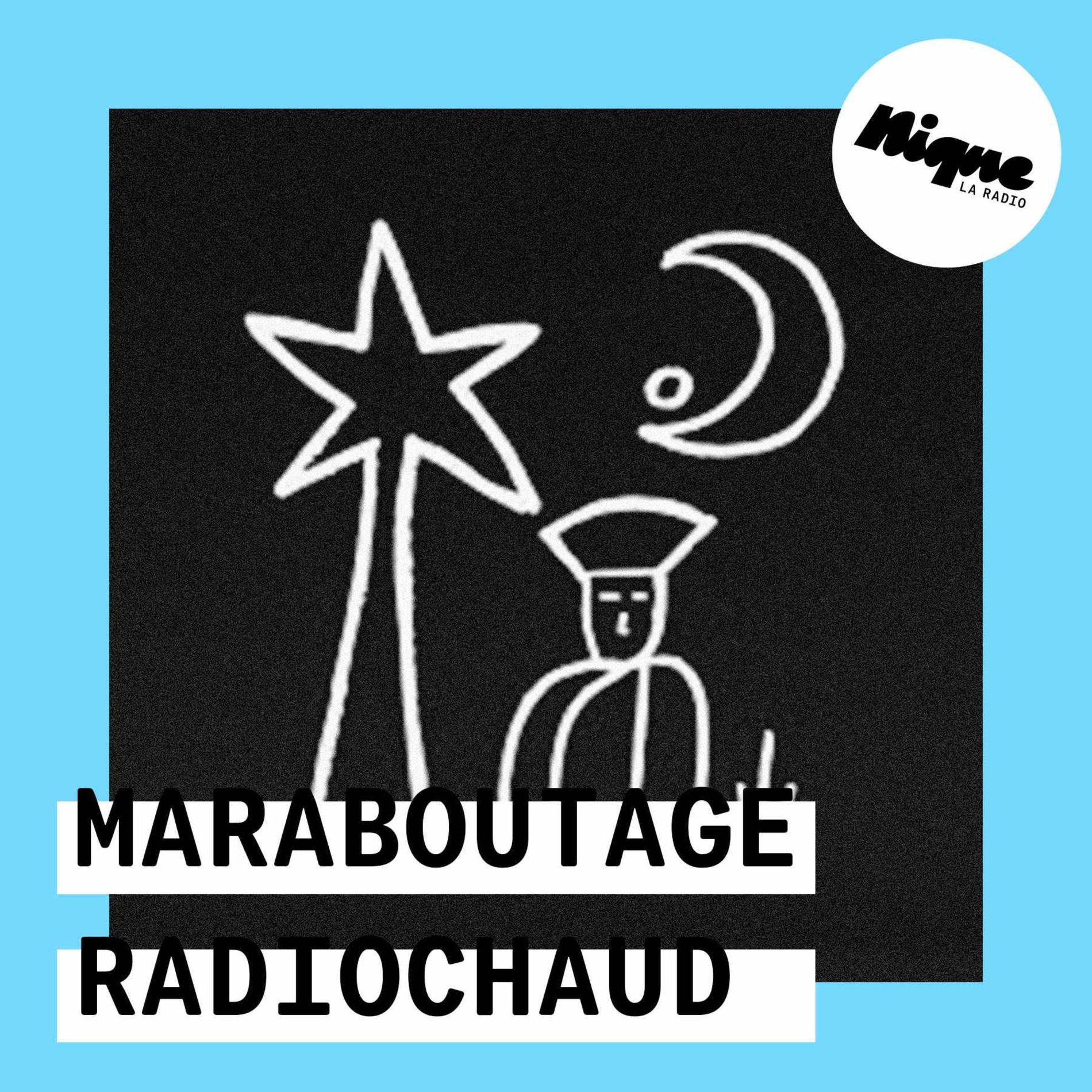 Show cover of RadioChaud : Maraboutage x Nique – La radio