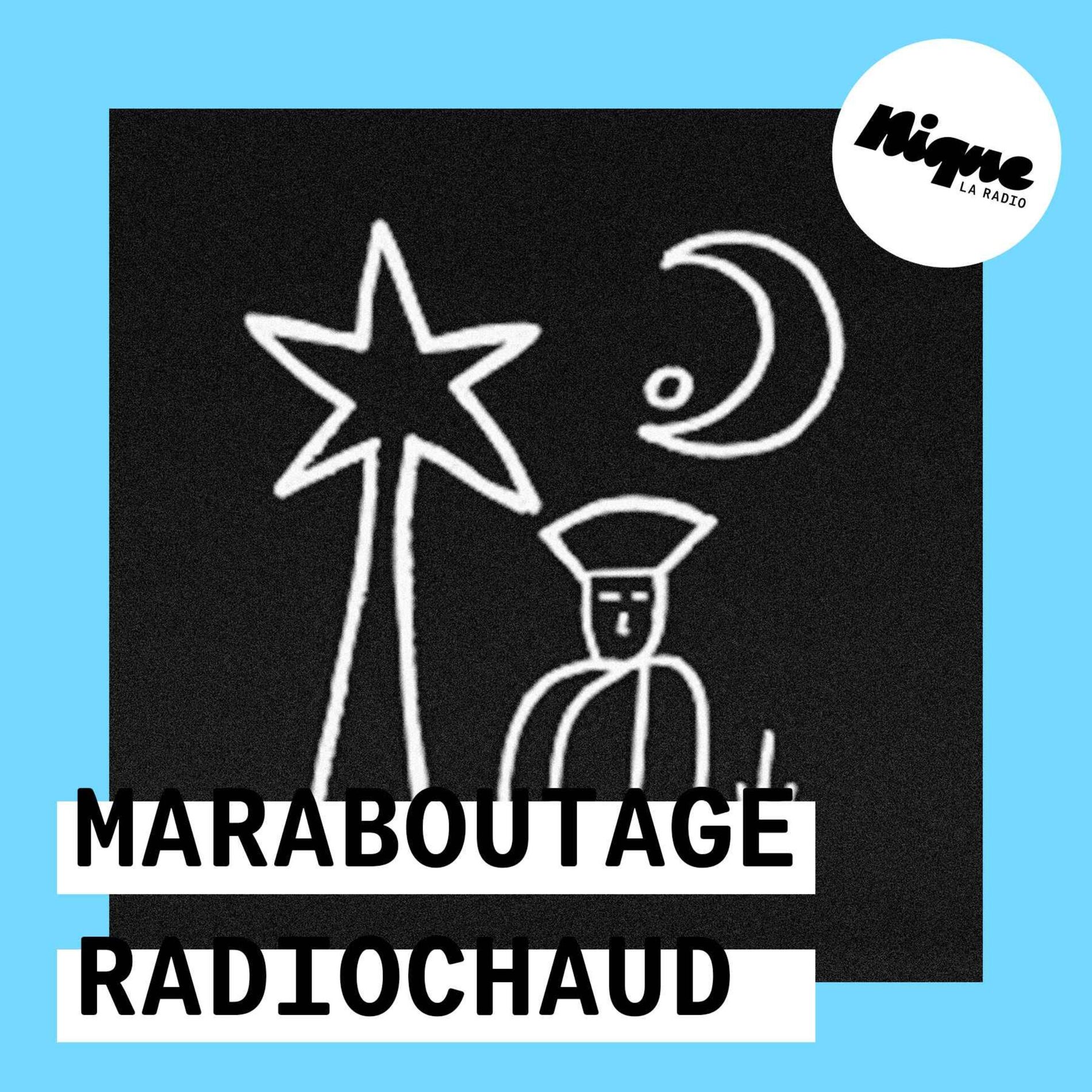 Show cover of RadioChaud : Maraboutage x Nique – La radio