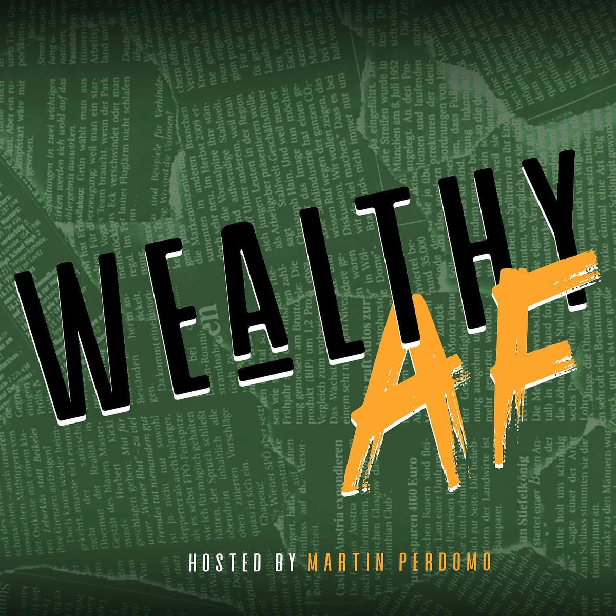 Show cover of Wealthy AF Podcast