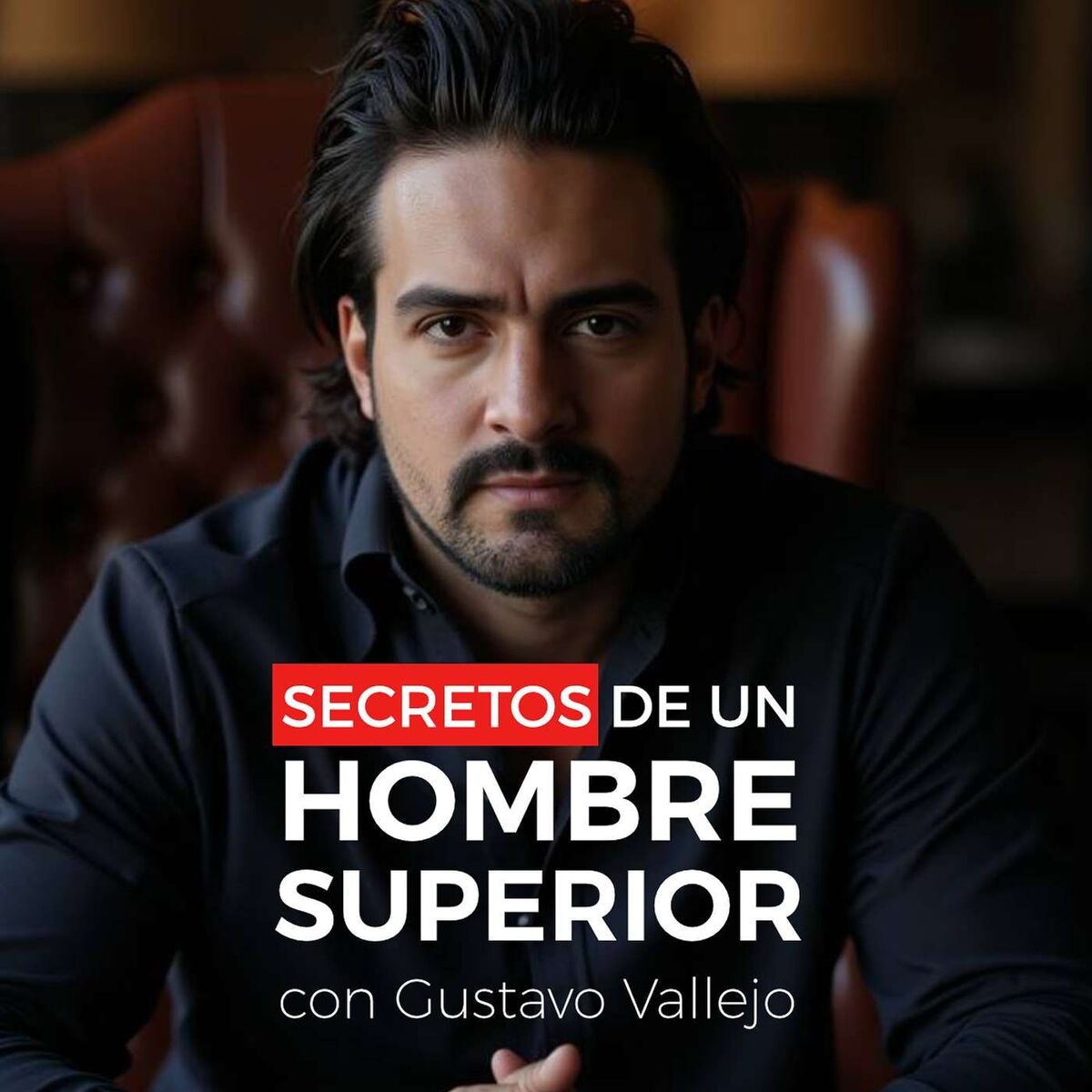 Show cover of Secretos De Un Hombre Superior
