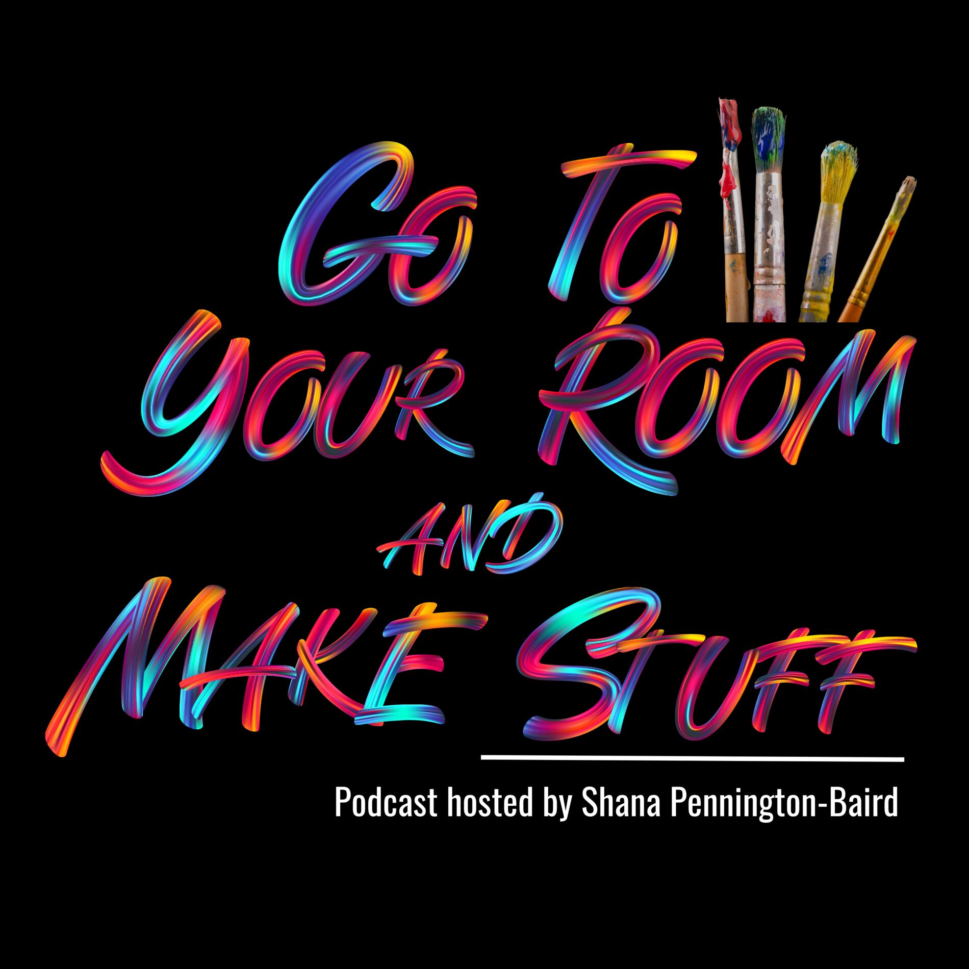 Show cover of Go To Your Room and Make Stuff