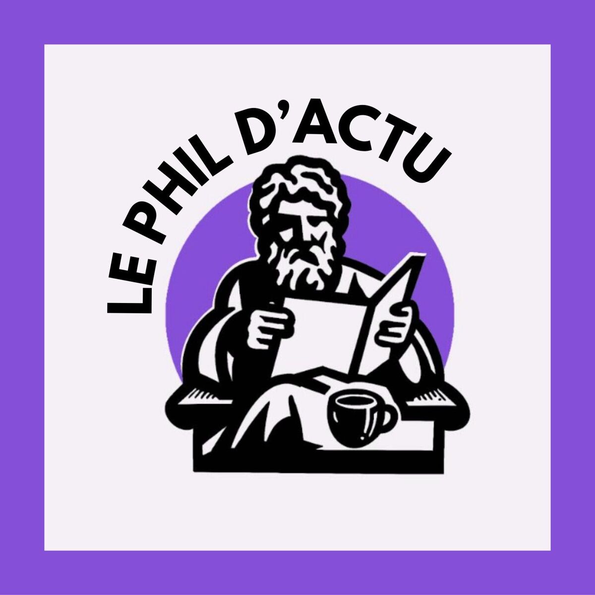 Show cover of Le Phil d'Actu - Philosophie et Actualité