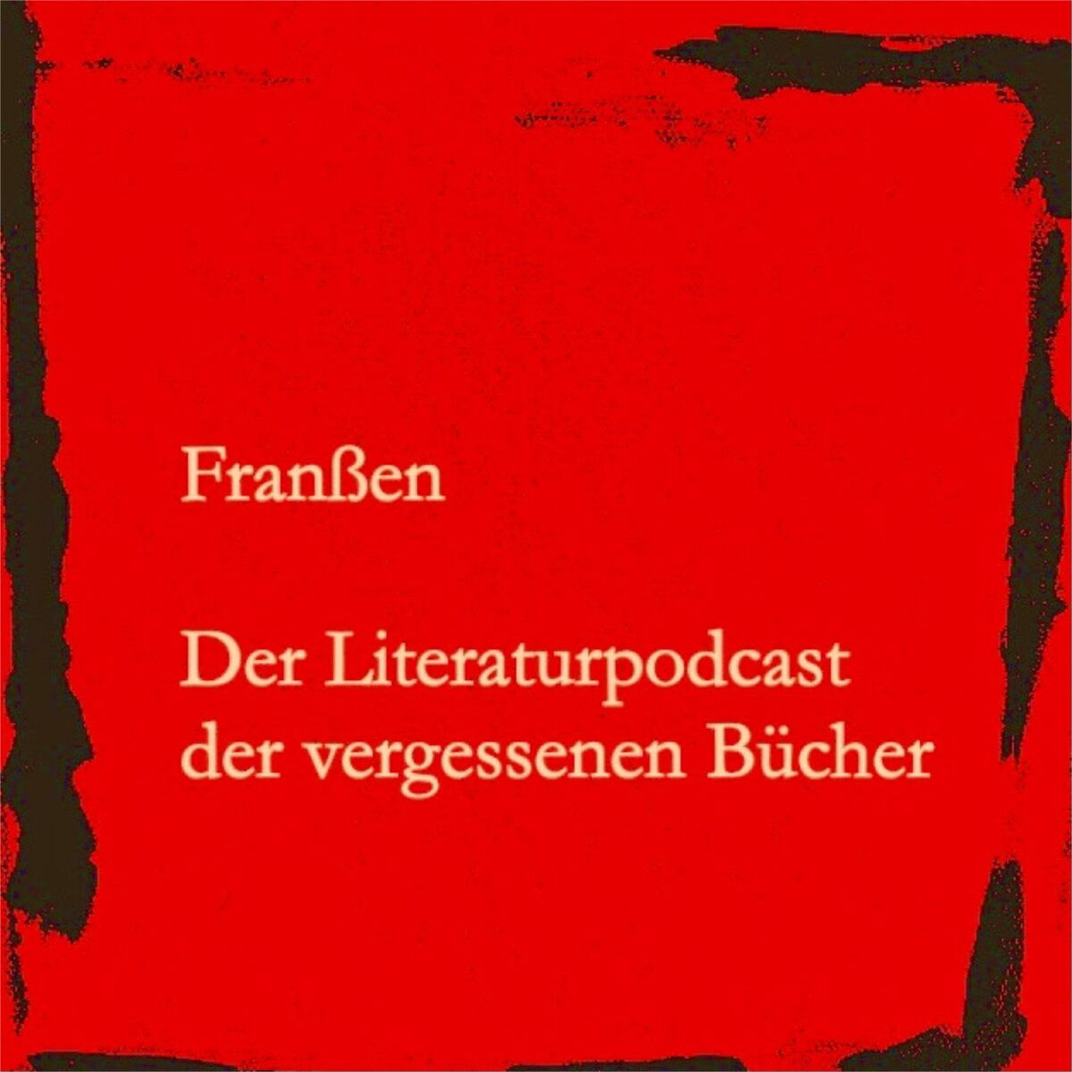 Show cover of Der Literaturpodcast der vergessenen Bücher