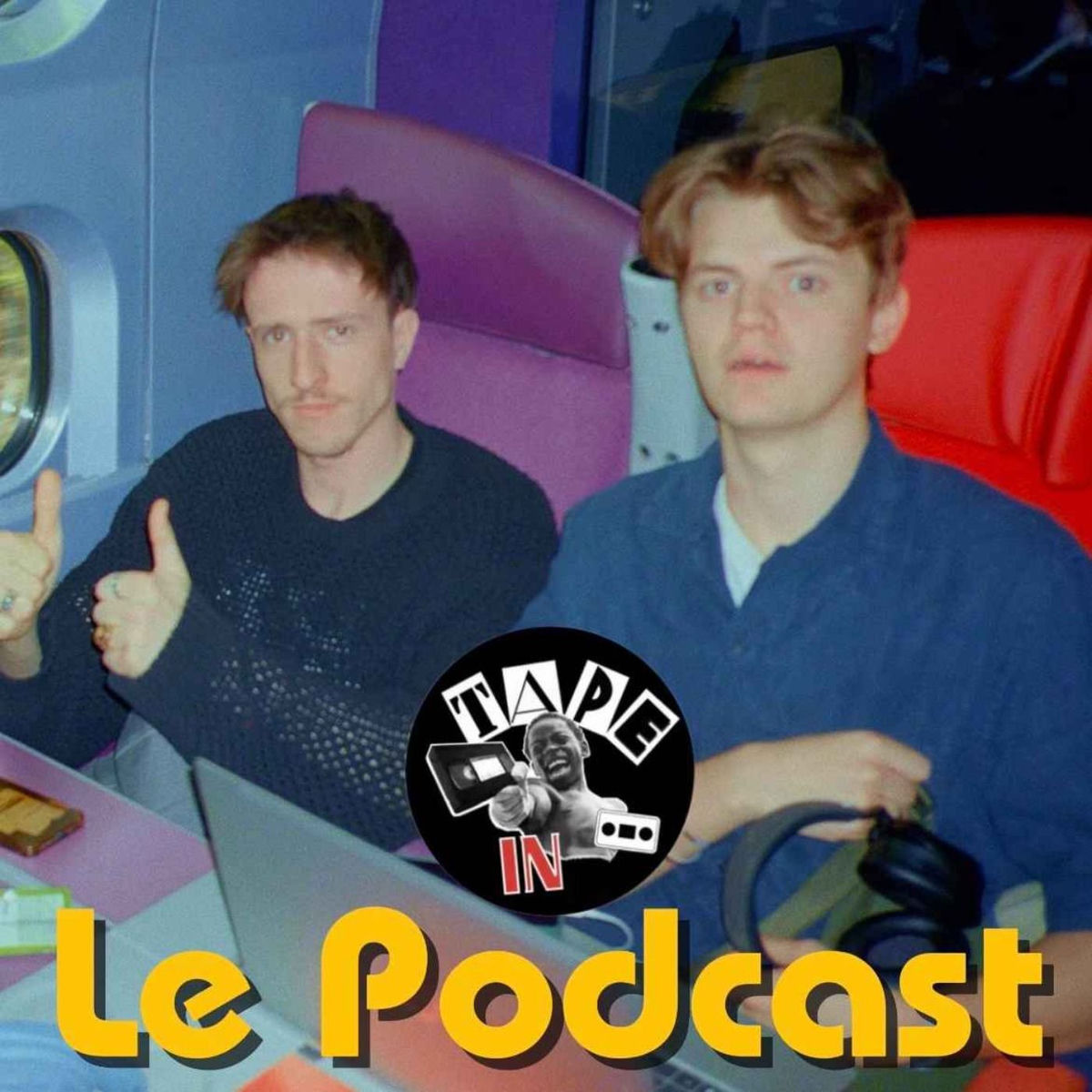 Show cover of Tape in - Le Podcast