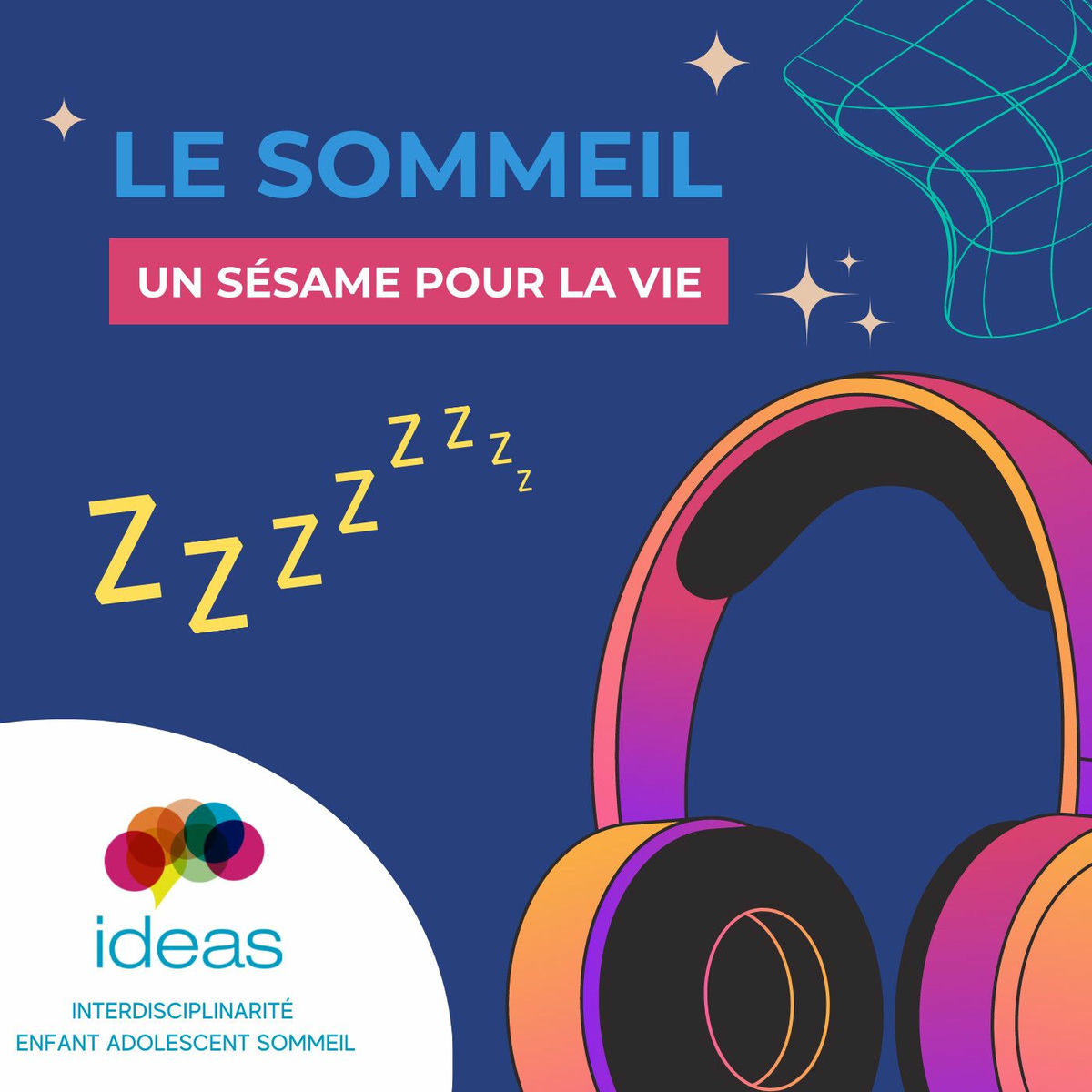 Show cover of Le sommeil, un sésame pour la vie !