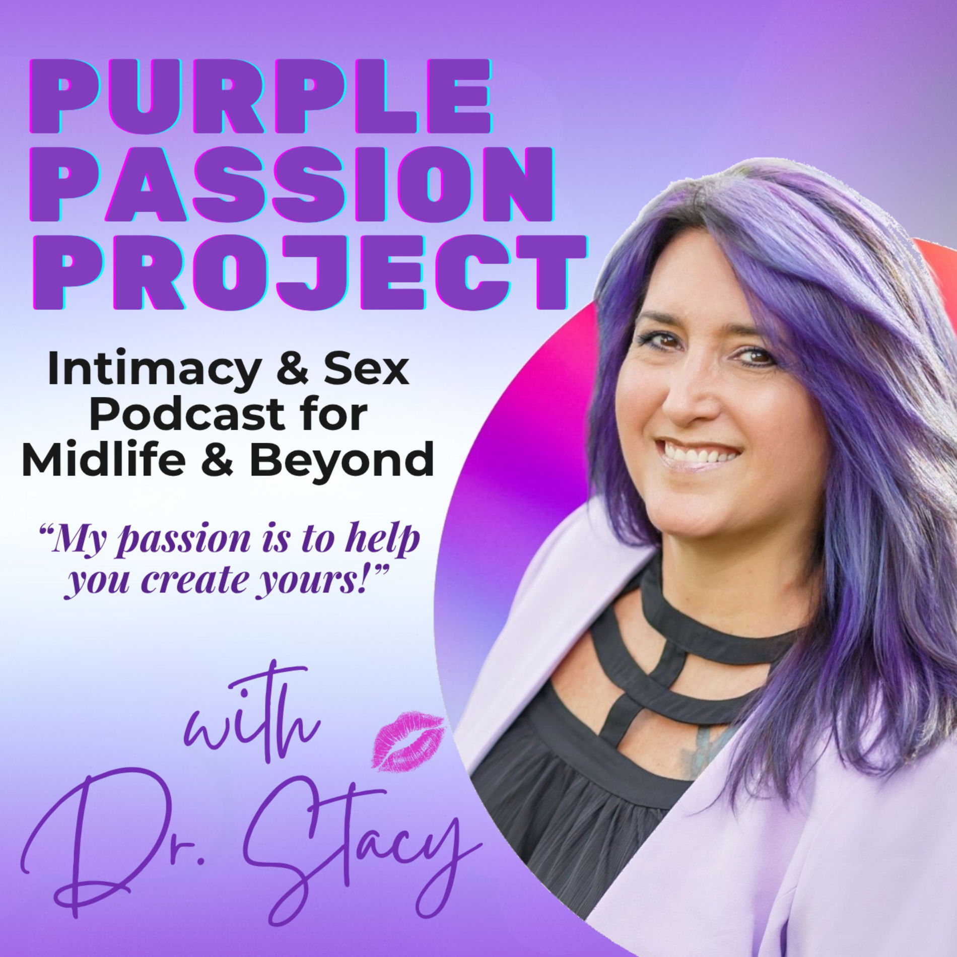 Show cover of The Purple Passion Project-Intimacy & Sex Podcast for Midlife & Beyond