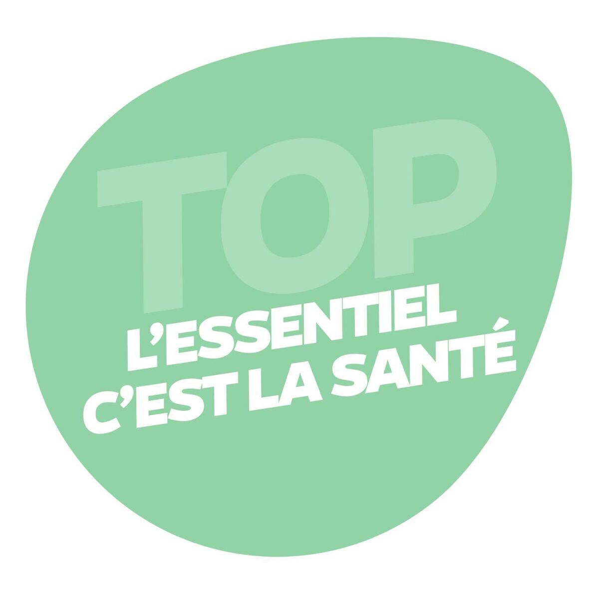 Show cover of L'essentiel c'est la santé