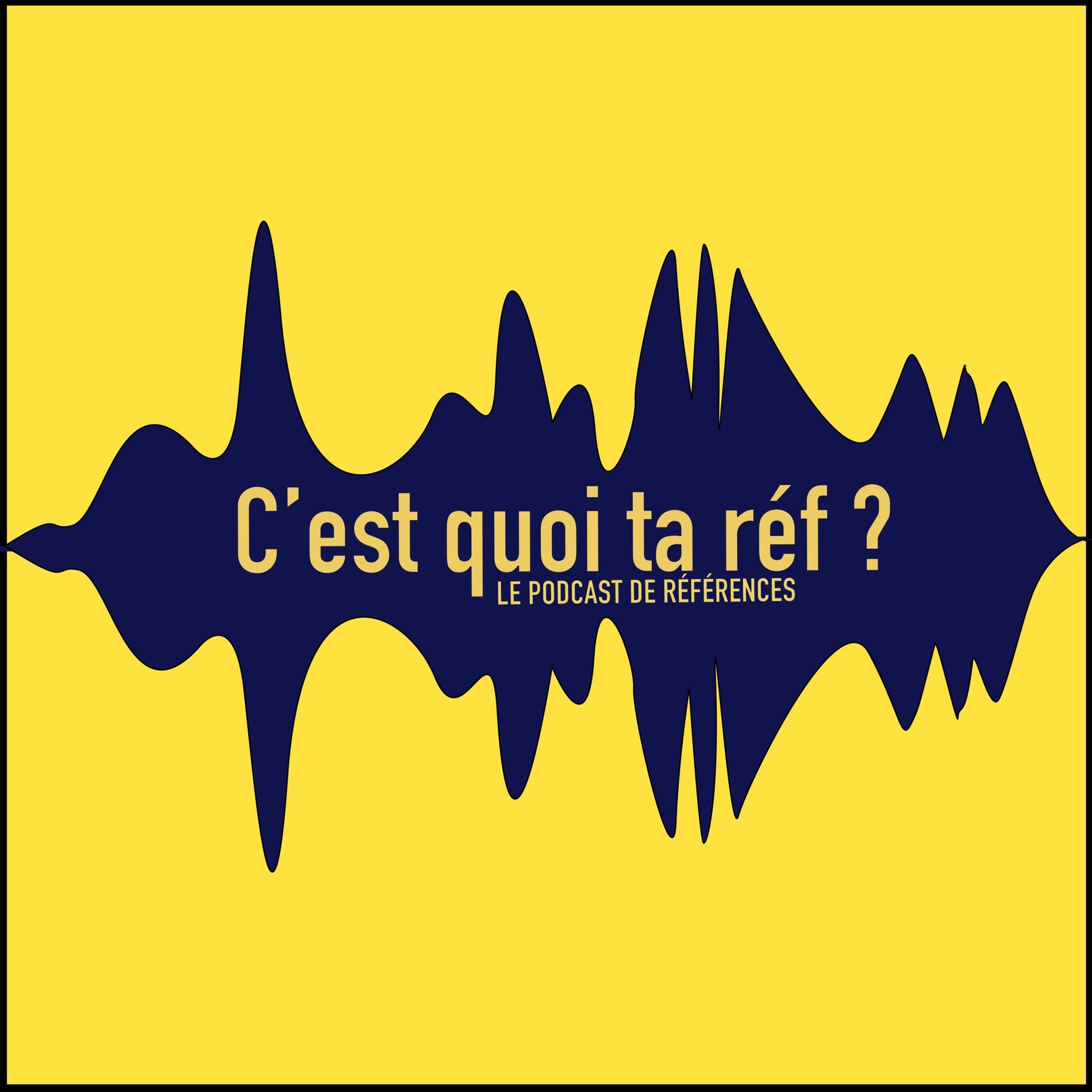 Show cover of C'est Quoi Ta Réf ?