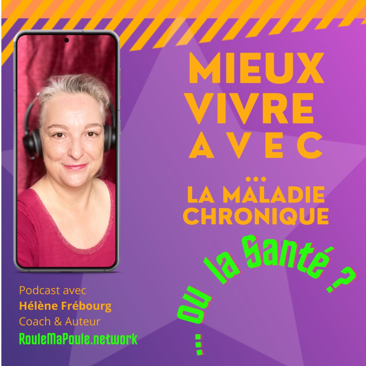 Show cover of Mieux Vivre Avec la maladie chronique ou Mieux vivre avec la santé ?