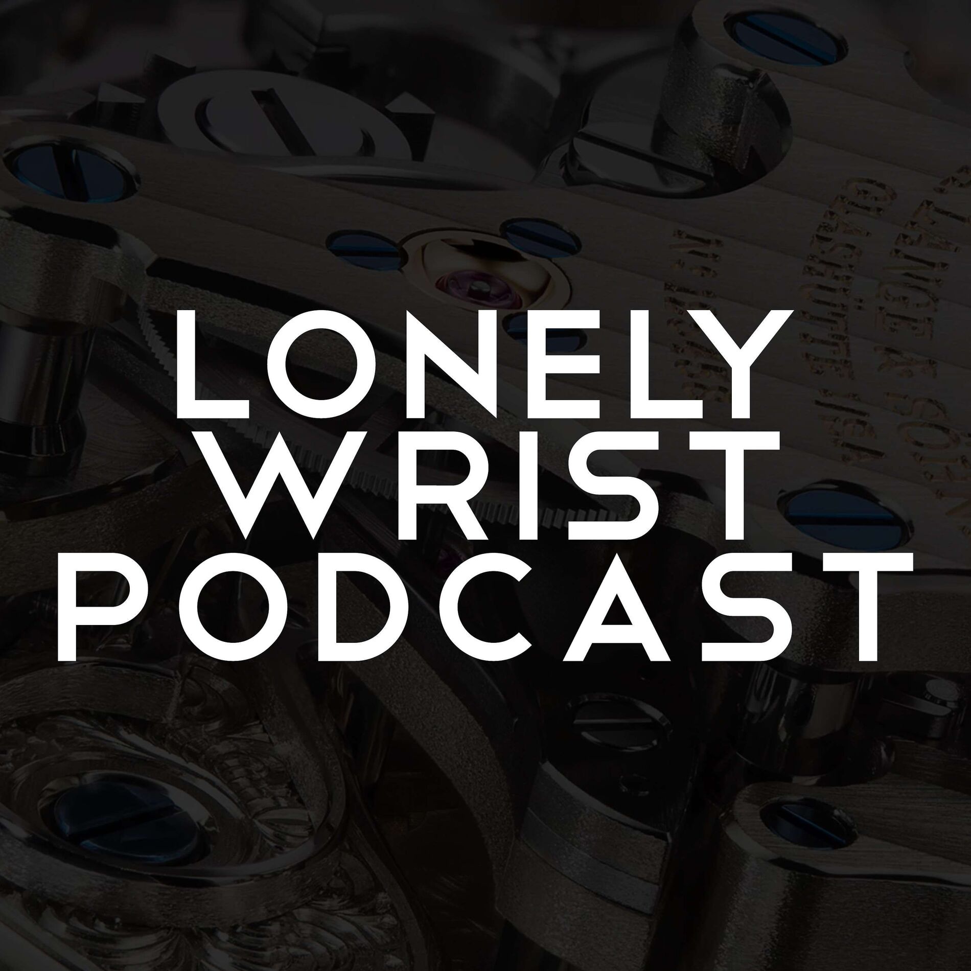Show cover of Lonely Wrist: All Things Watches & Horology