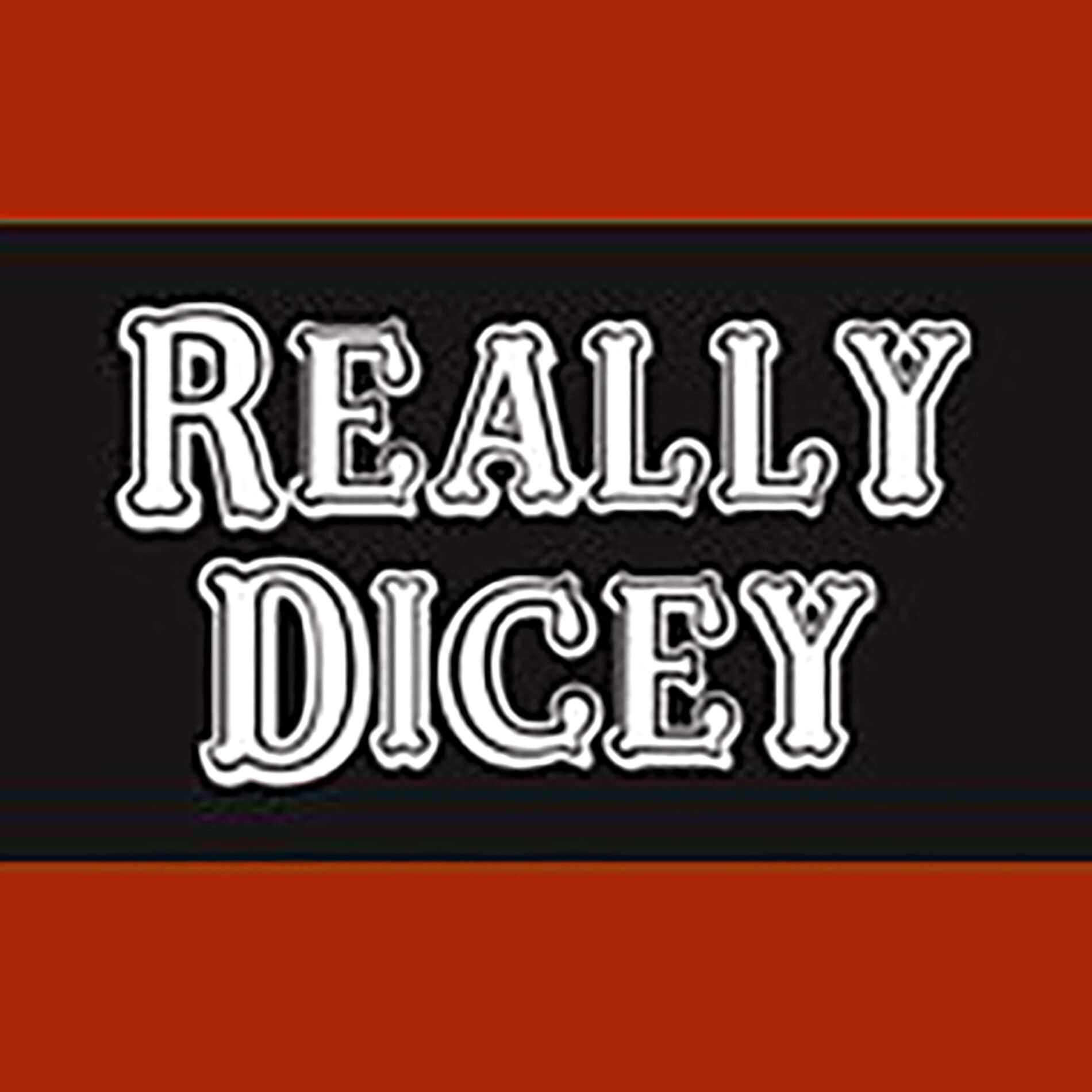 Show cover of Really Dicey - TTRPG Reviews, Interviews and More!