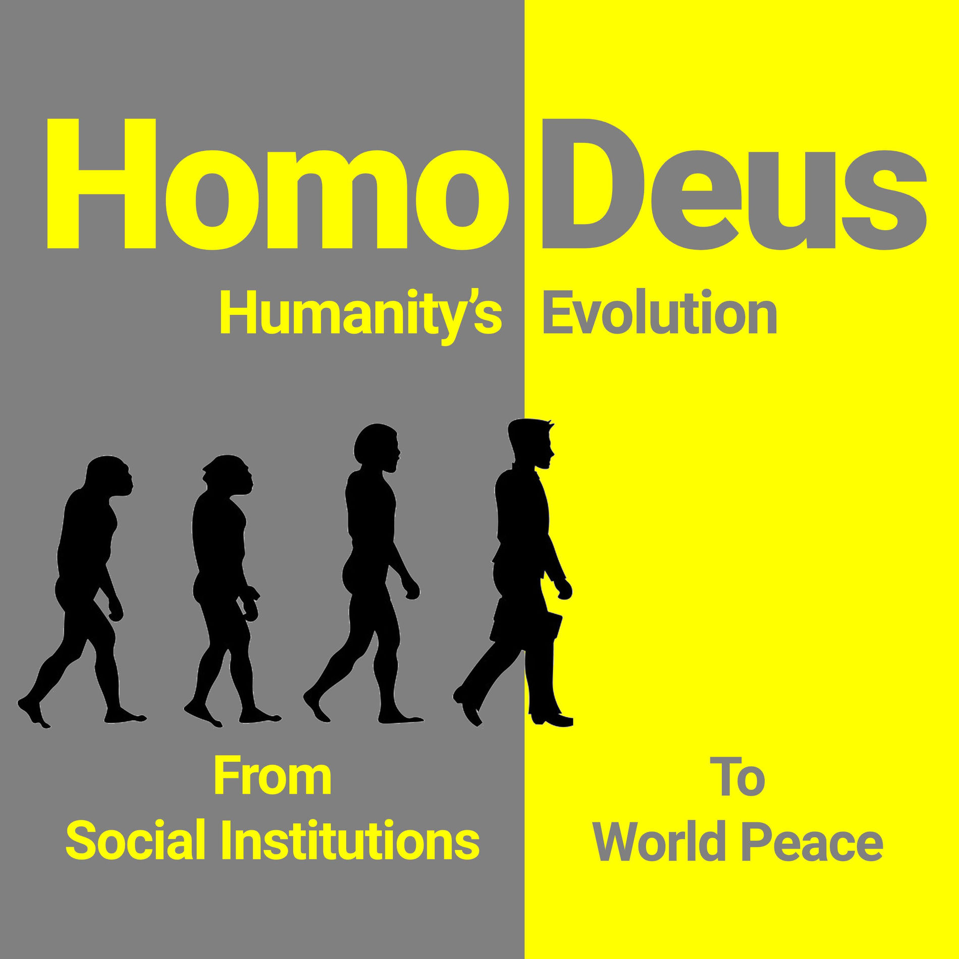 Show cover of Homo Deus: Humanity’s Evolution from Social Institutions to World Peace
