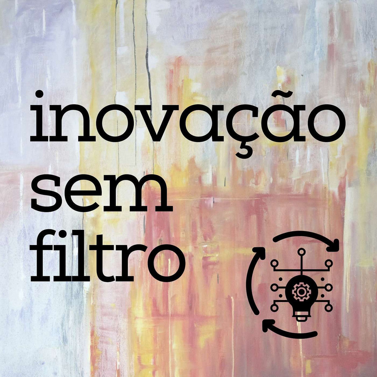 Show cover of Inovação Sem Filtro