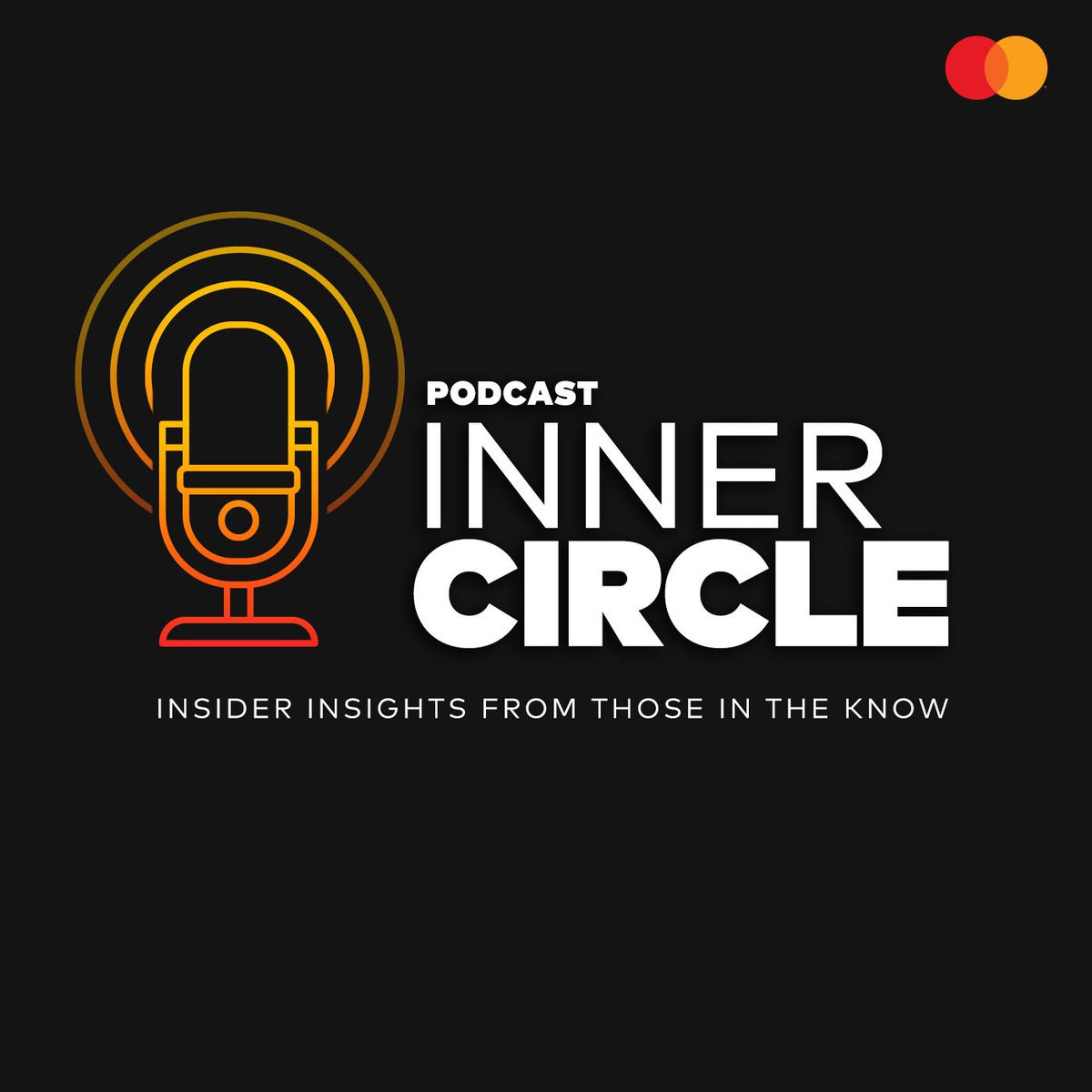 Show cover of Mastercard Inner Circle Podcast
