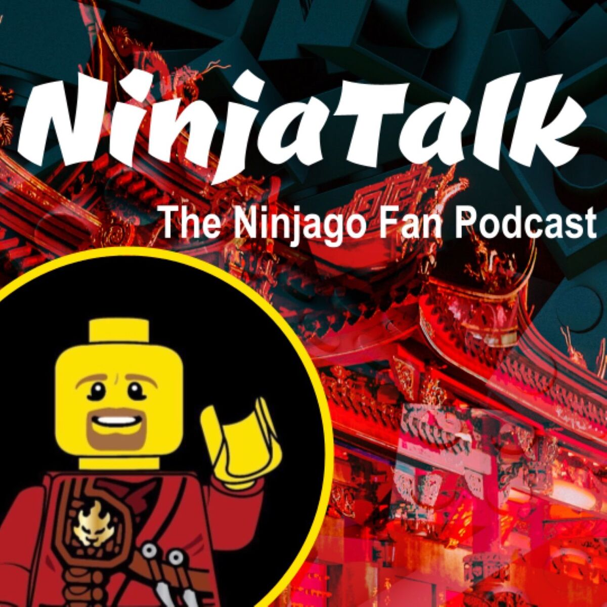 Show cover of NinjaTalk: The Ninjago Fan Podcast
