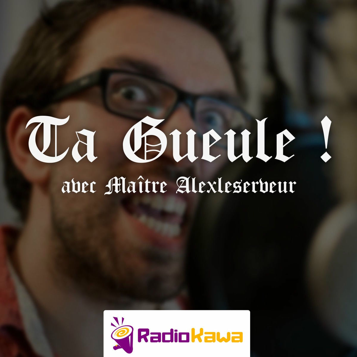Show cover of Ta Gueule !