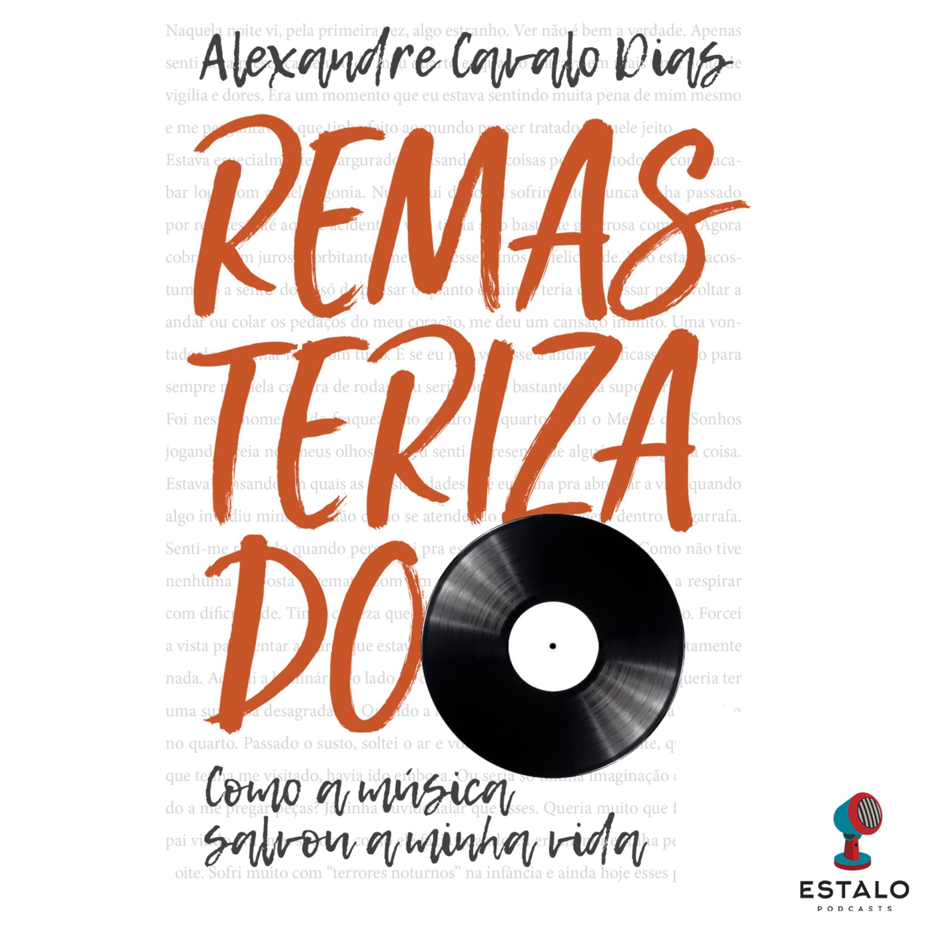 Show cover of Remasterizado - Como a música salvou a minha vida