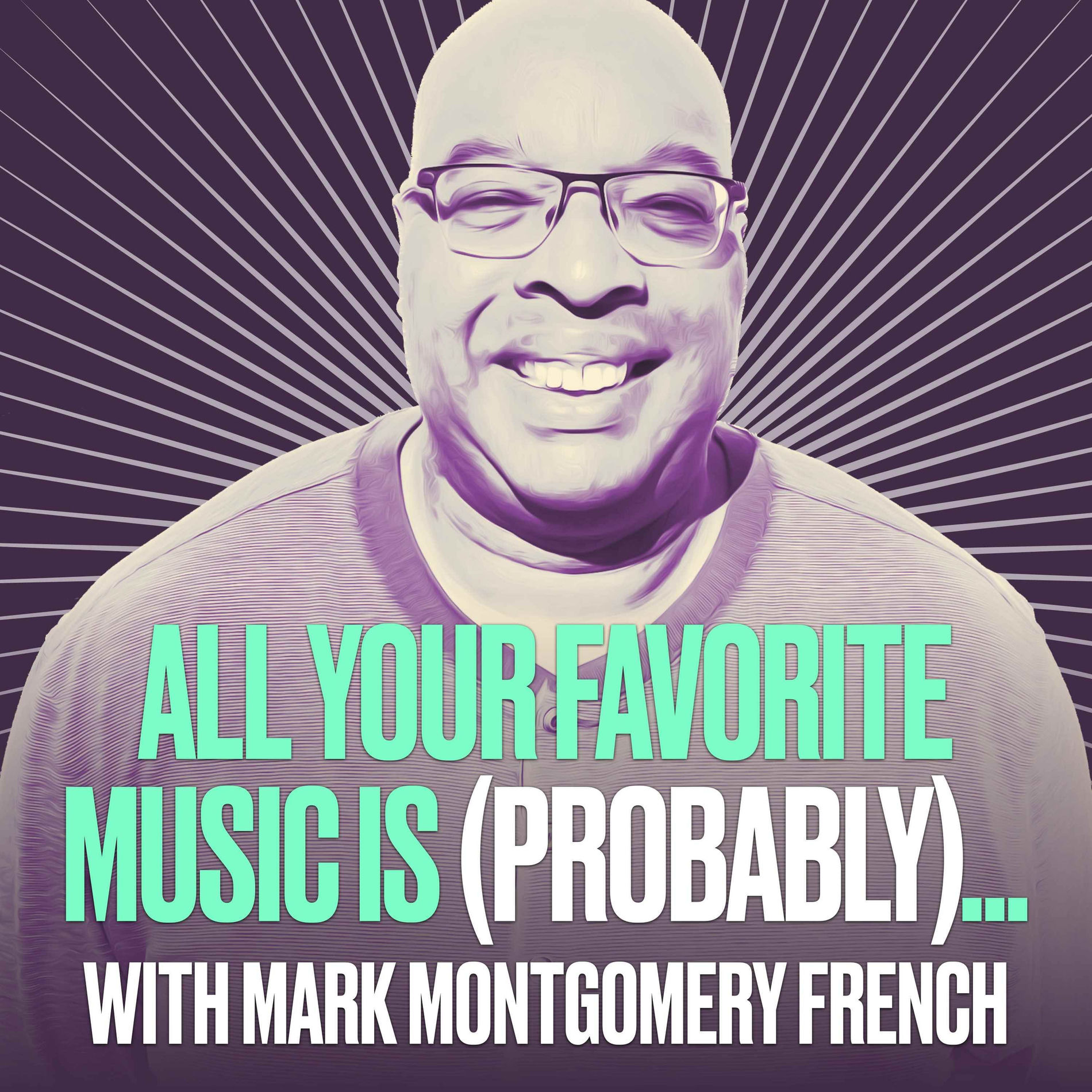 Show cover of All Your Favorite Music is (Probably)…