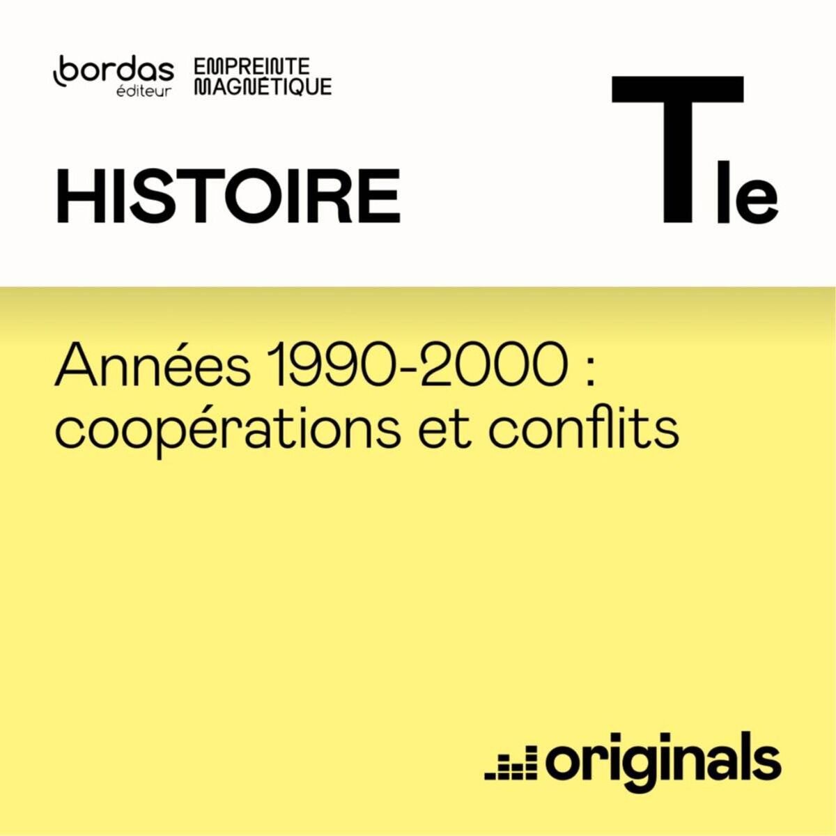 Show cover of Histoire : Années 1990-2000 : coopérations et conflits