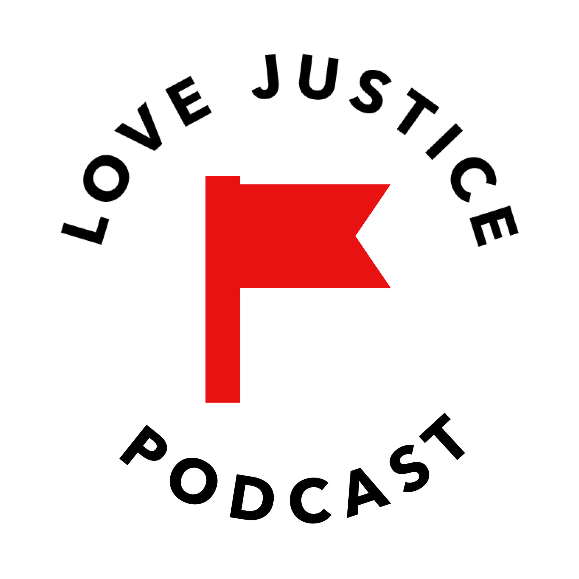 Show cover of The LOVE JUSTICE Podcast