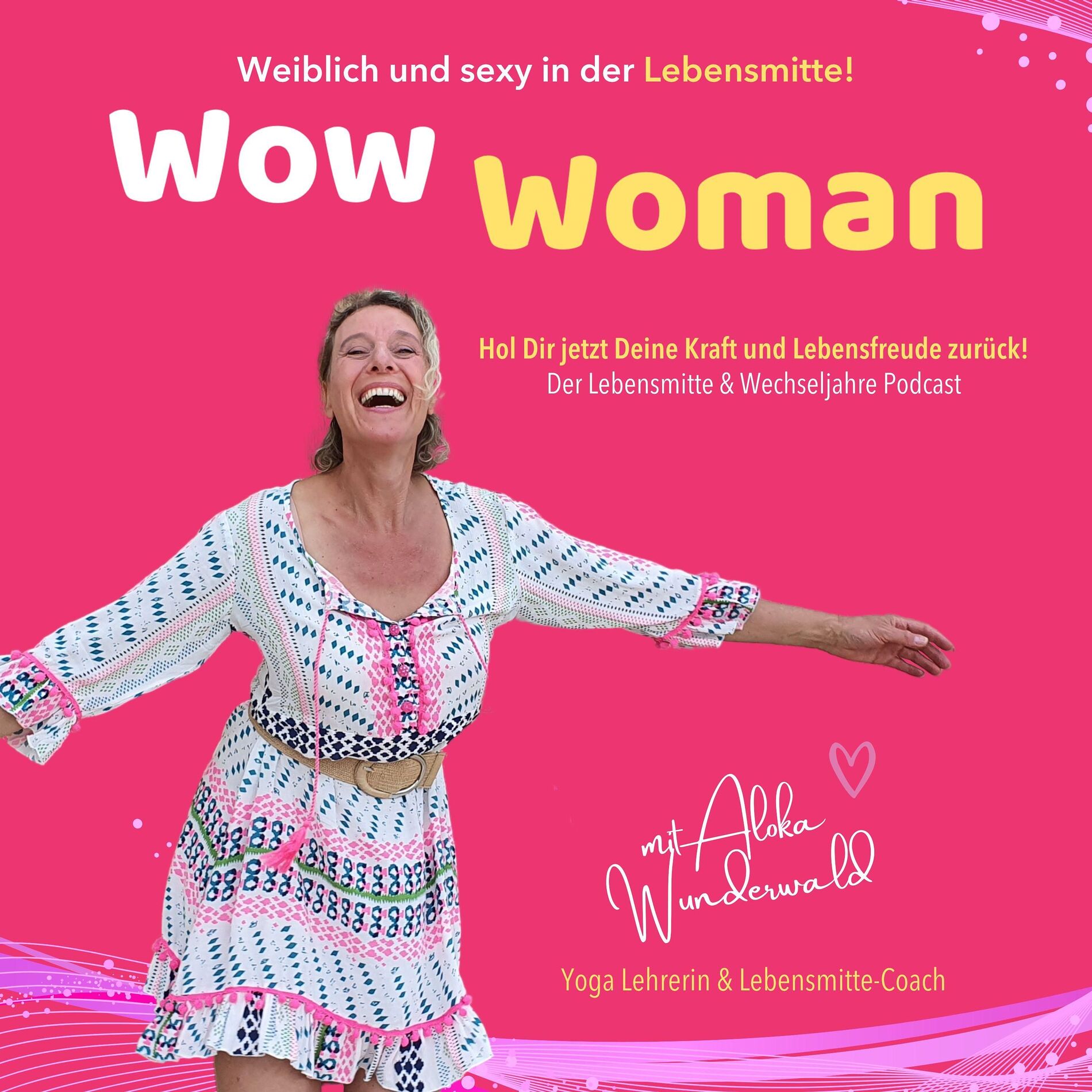Show cover of Wow Woman - weiblich und sexy in der Lebensmitte!