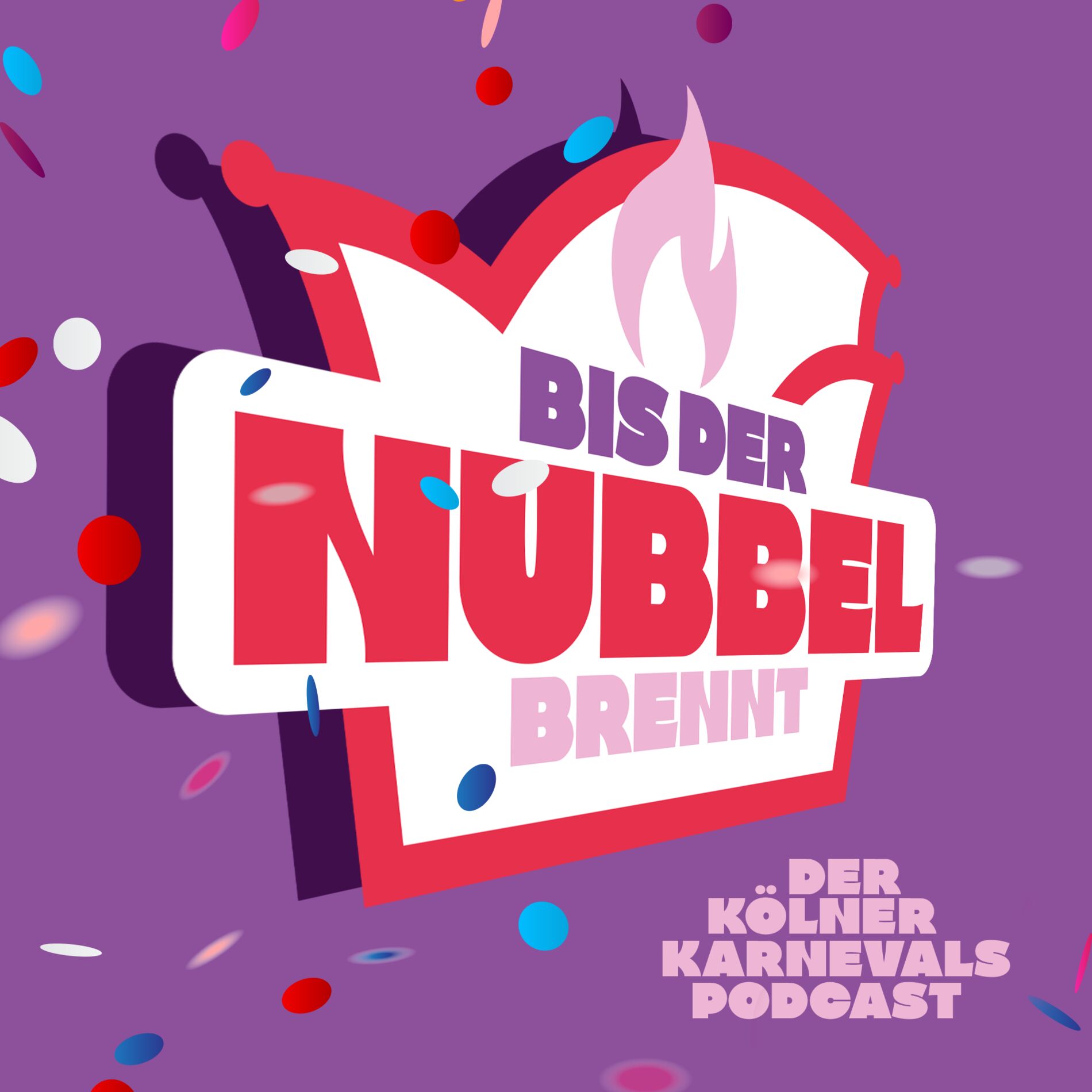 Show cover of Bis der Nubbel brennt - Der Kölner Karnevalspodcast