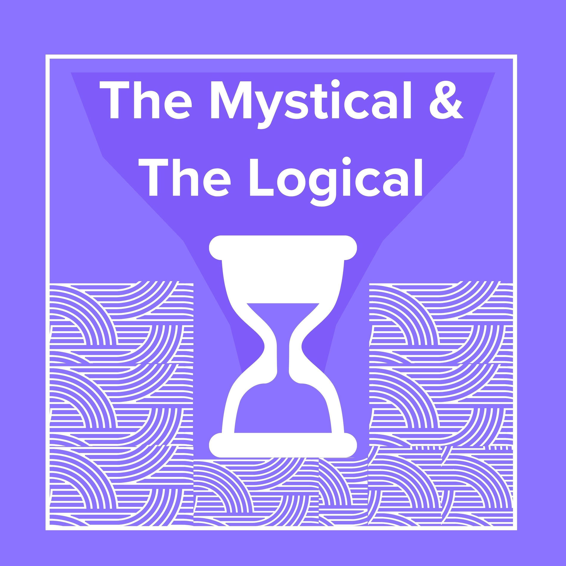 Show cover of The Mystical and The Logical
